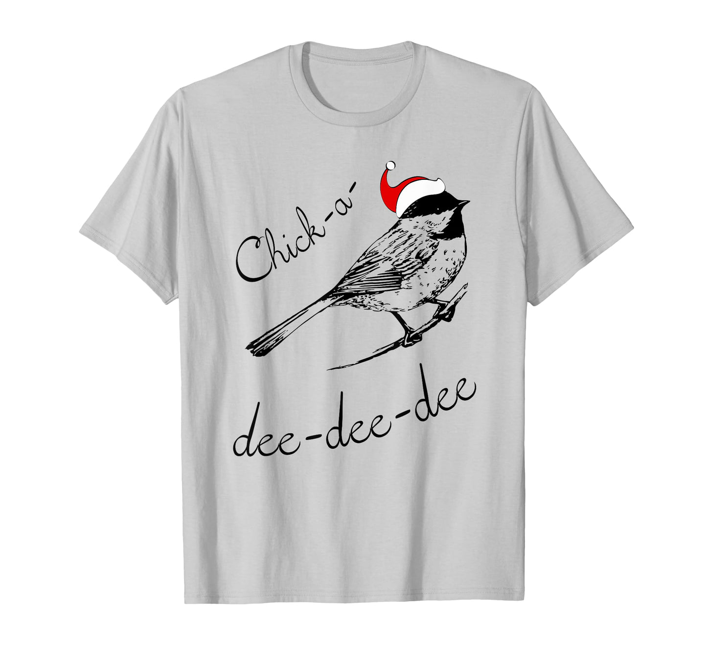 Chickadee Christmas Shirt Cute Santa Bird Lover Gift TShirt T-Shirt