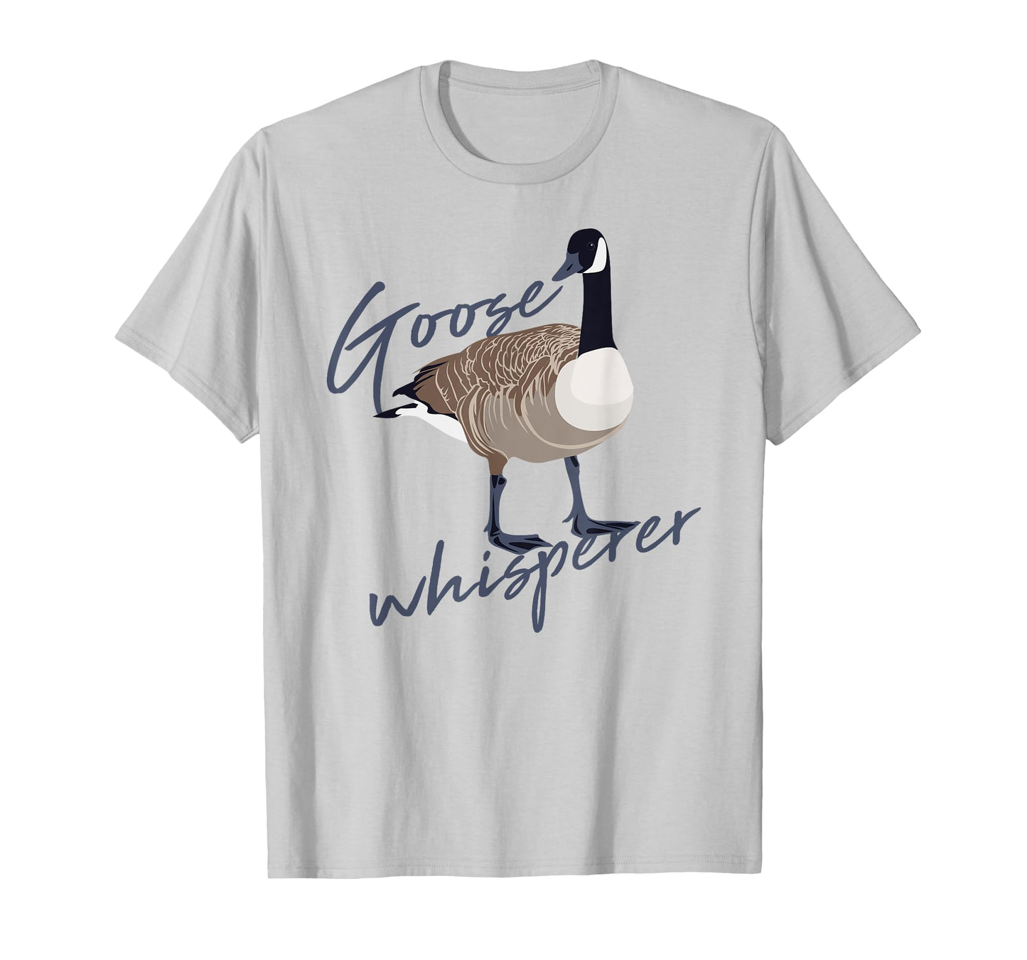 Canadian Goose Whisperer Shirt Funny Cute Bird Hunter Gift 2 T-Shirt