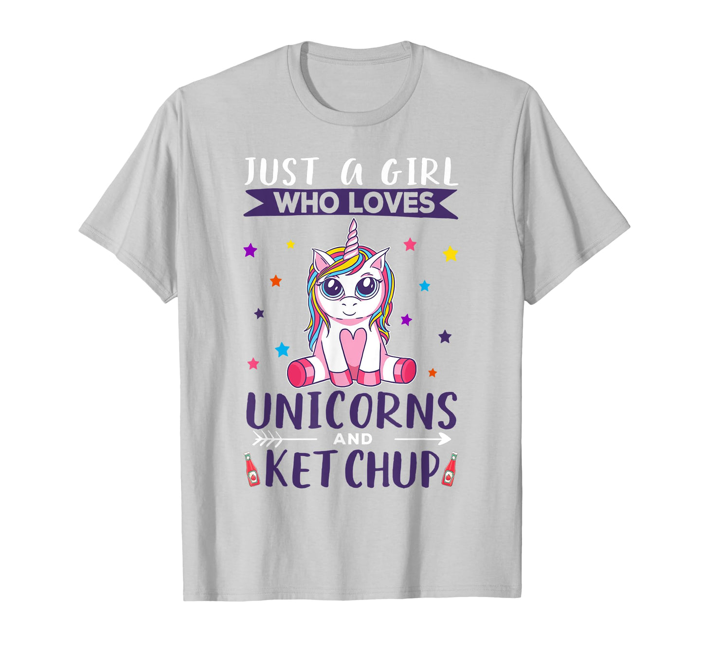 Just A Girl Who Loves Unicorns And Ketchup Unicorn T-Shirt