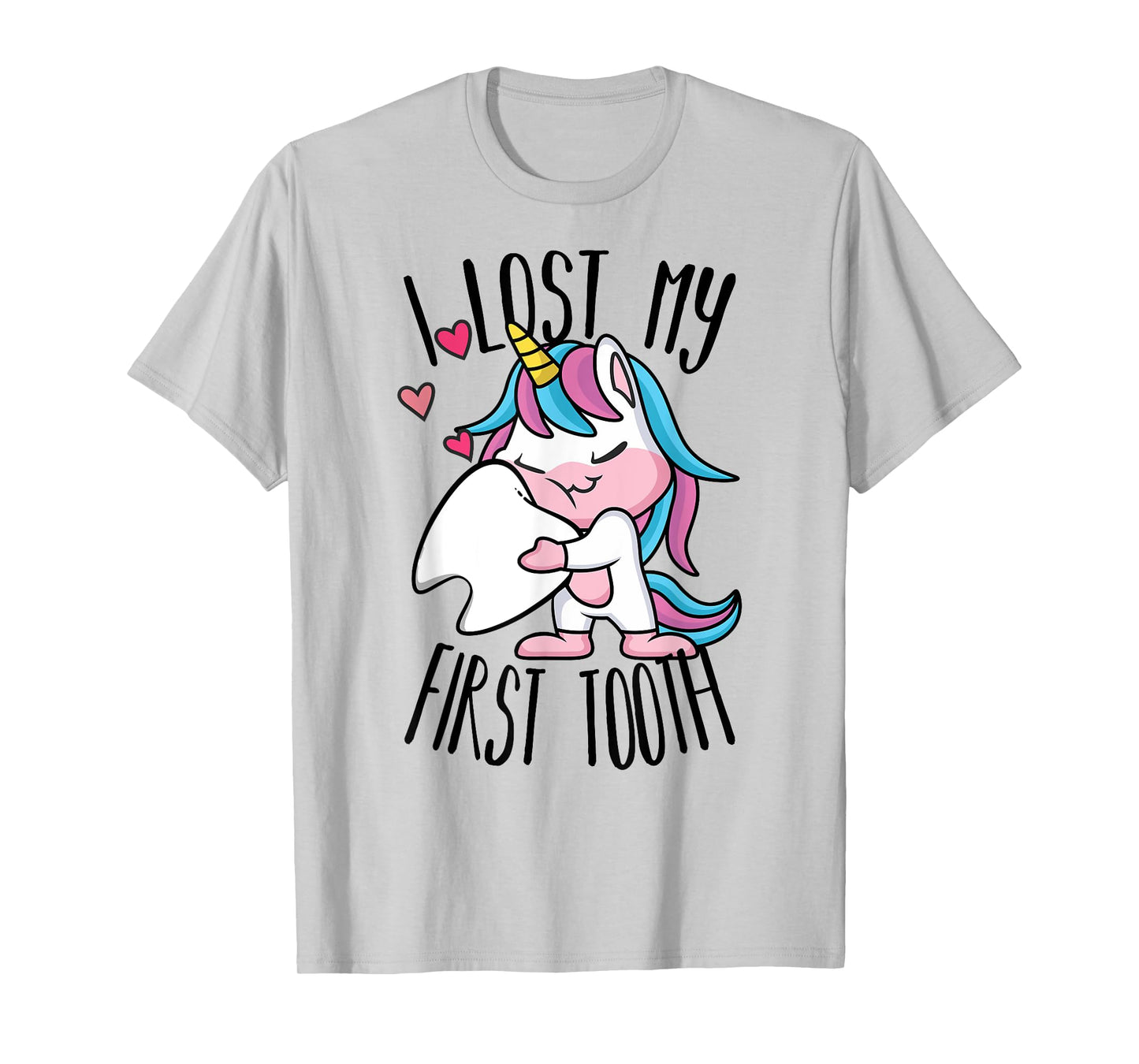 Funny Tooth Fairy - Cute Unicorn I Lost My First Tooth T-Shirt