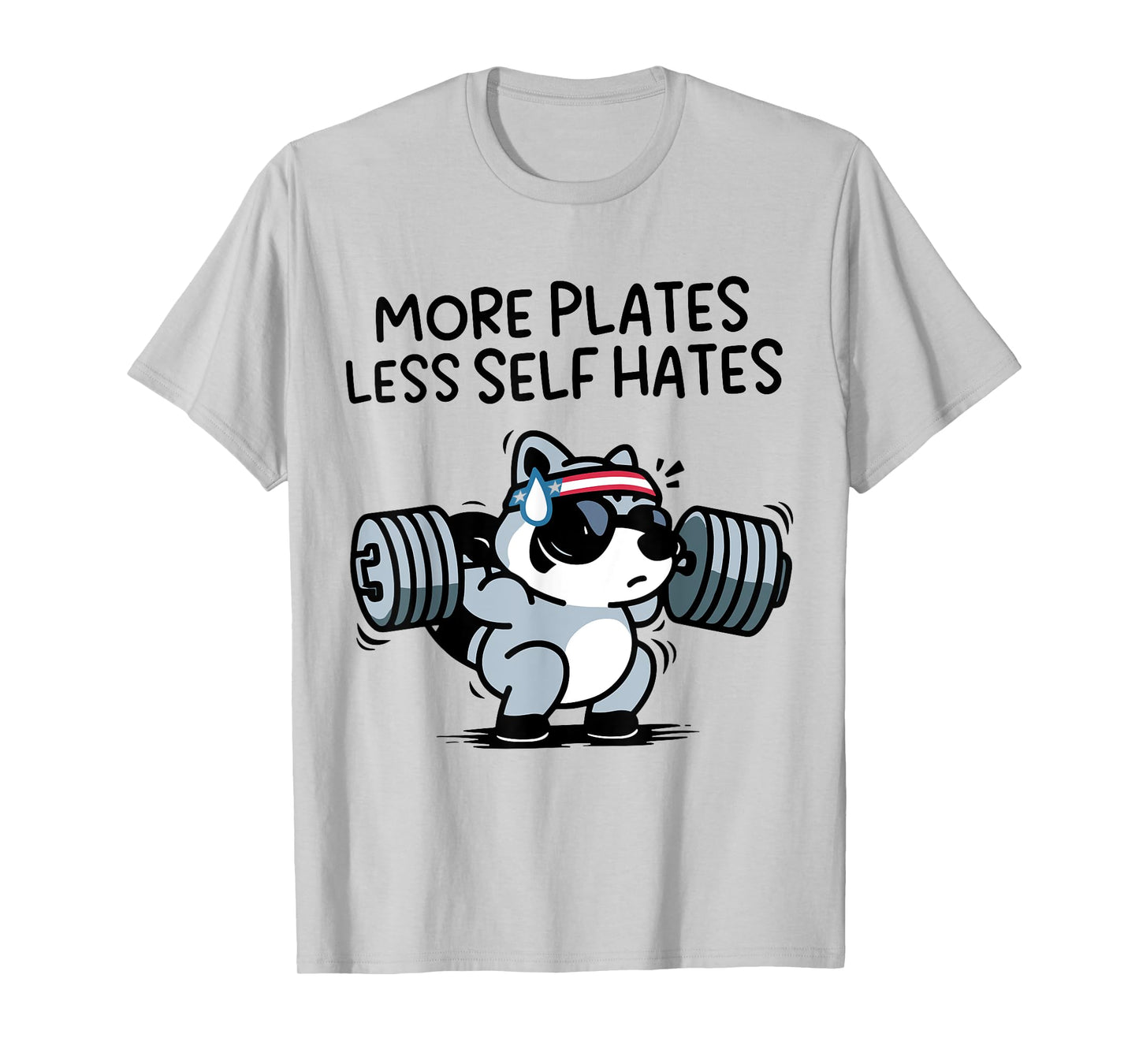 More Plates Less Self Hates Funny T-Shirt