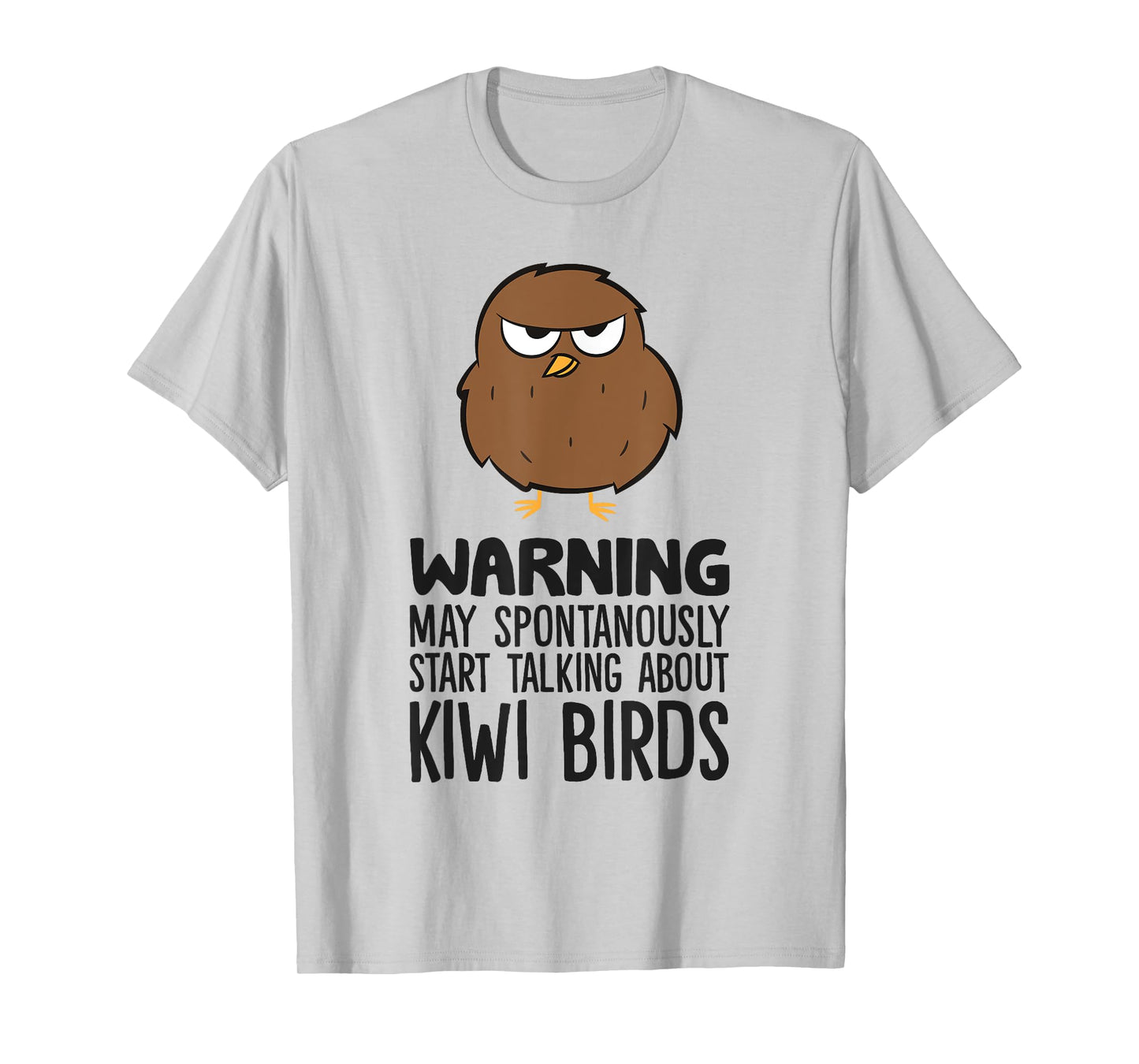Warning May Spontaneously Start Talking About Kiwi Birds T-Shirt