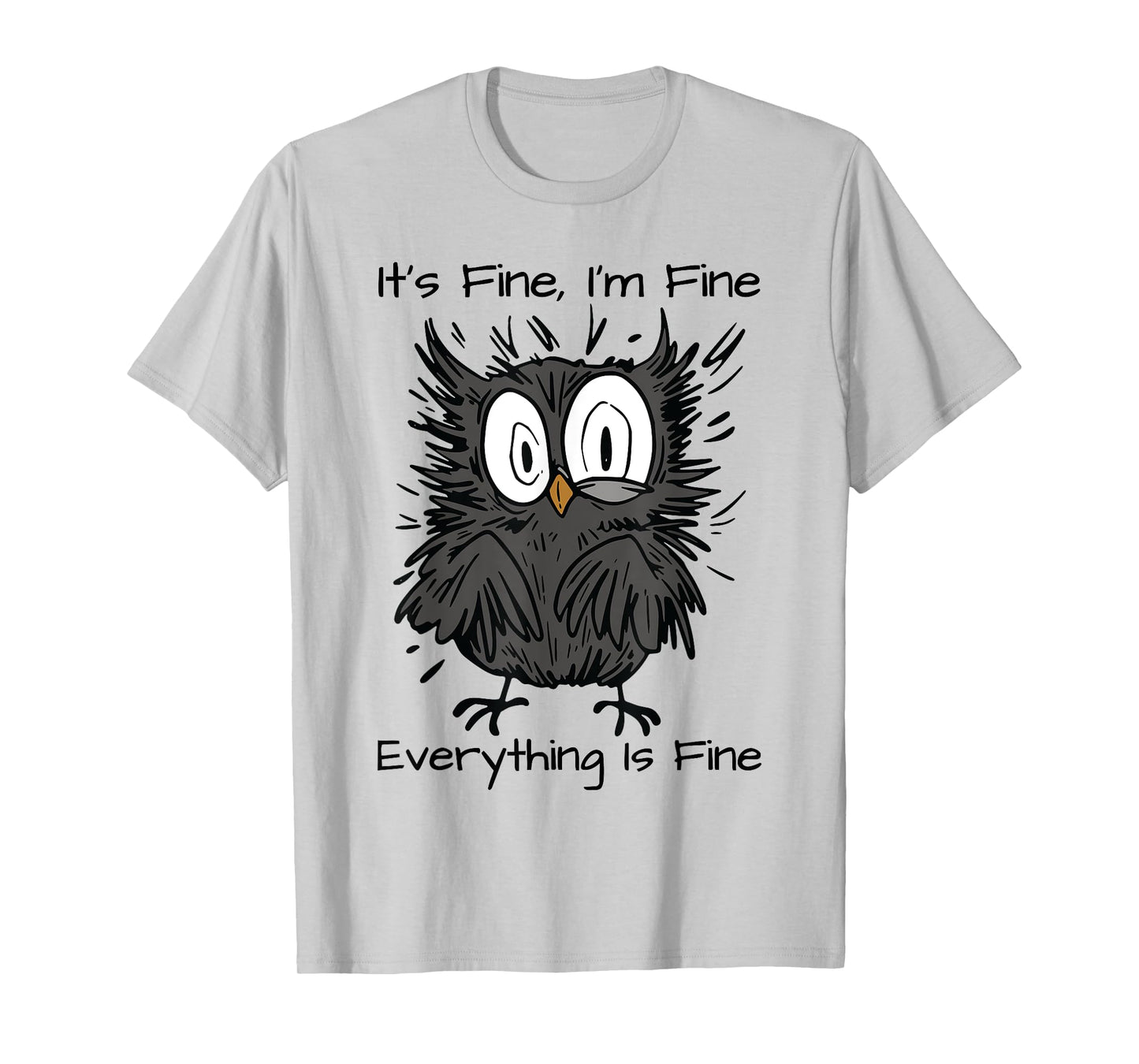 It's Fine I'm Fine Funny Owl Bird Lovers Unisex-Adults & Kids Humor Sarcastic Owl T-Shirt