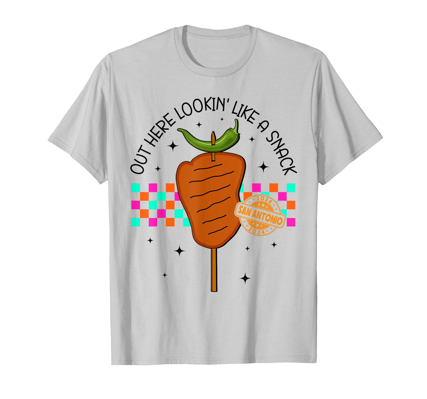 Chicken On A Stick Lookin' Like A Fiesta San Antonio Snack T-Shirt