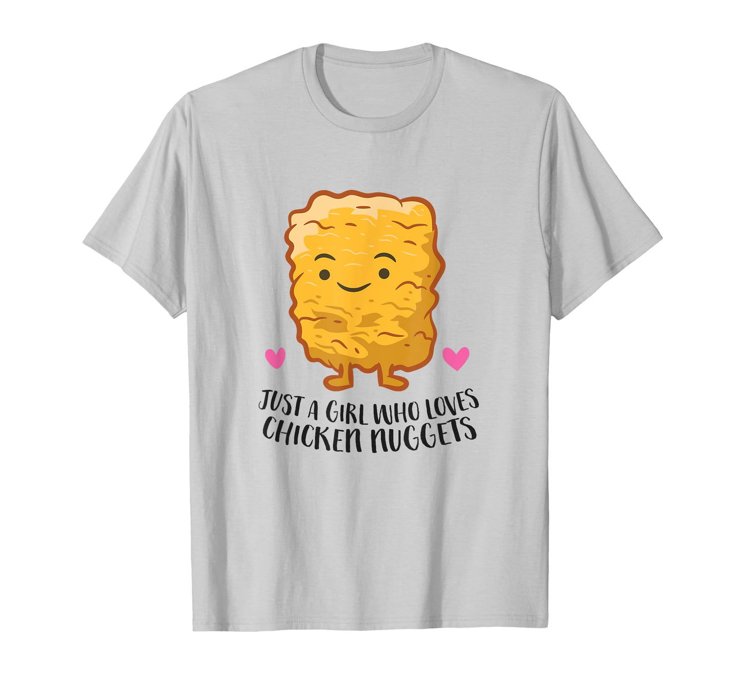 Just A Girl Who Loves Chicken Nuggets T-Shirt