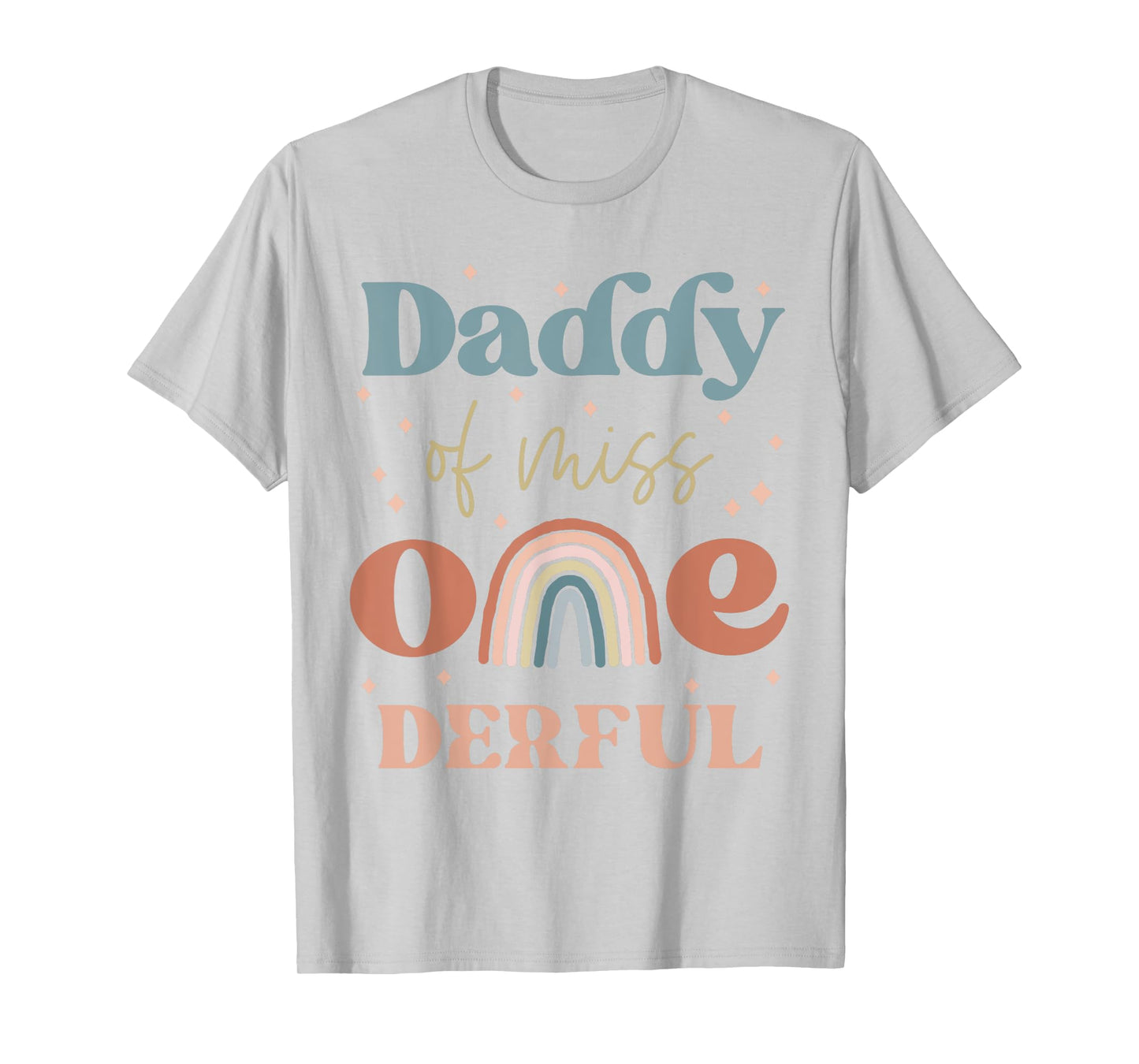 Daddy of Miss Onederful Boho Rainbow Daughter First Birthday T-Shirt