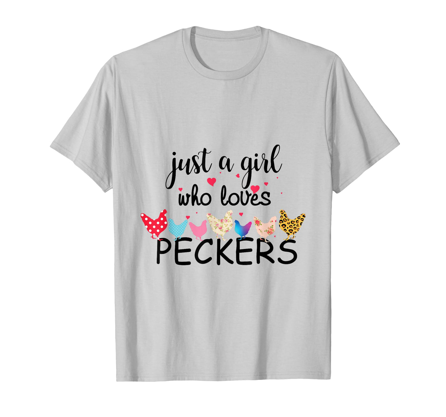 Just a Girl Who Loves Peckers T-Shirt