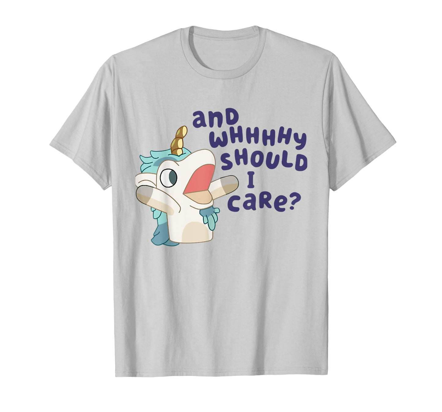 And Why Should I Care? Sarcastic Unicorn Funny Unicorn Lover T-Shirt