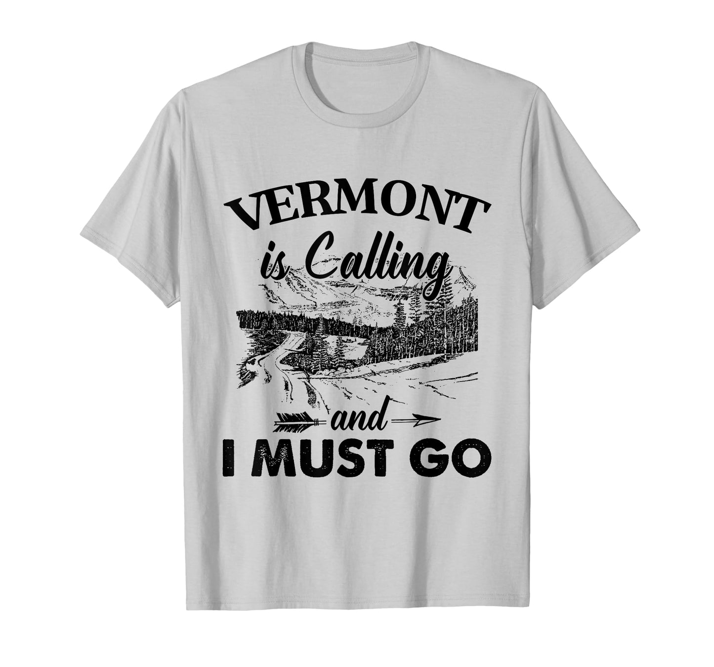 Vermont Is Calling And I Must Go Love Vermont State T-Shirt
