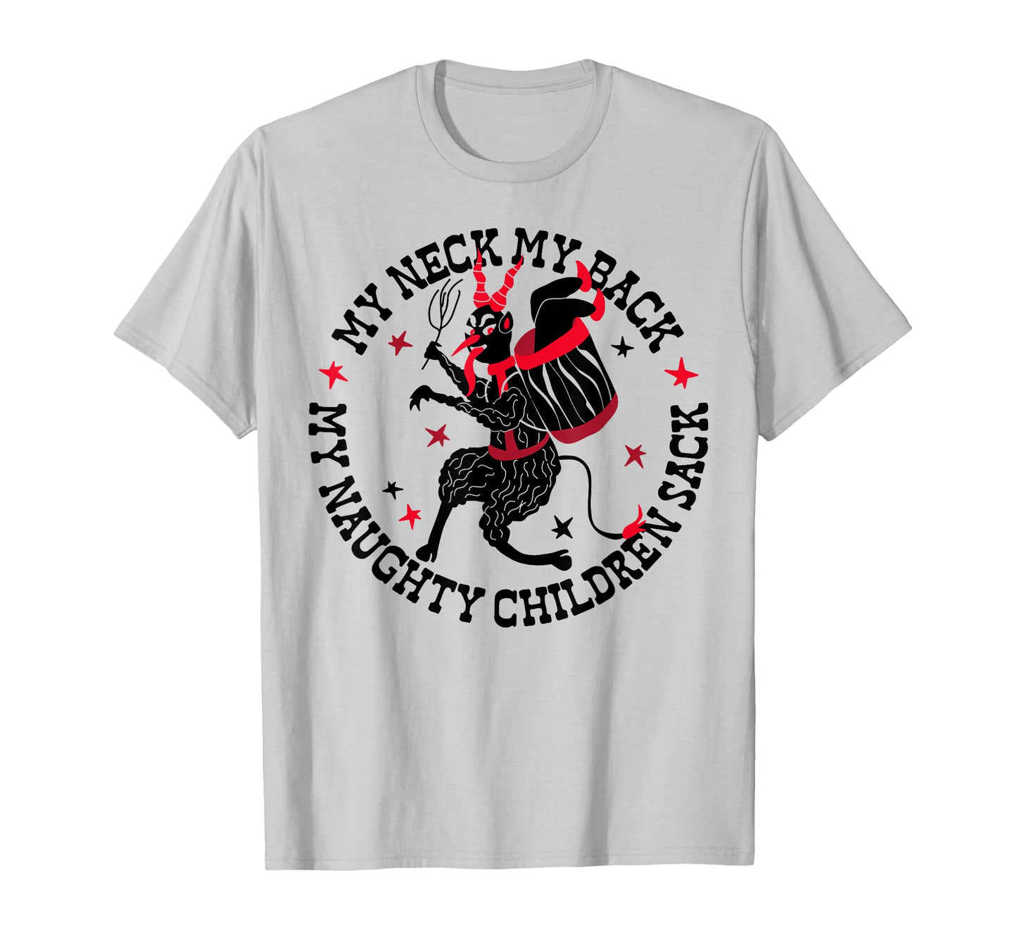 My Neck My Back My Naughty Children Sack T-Shirt