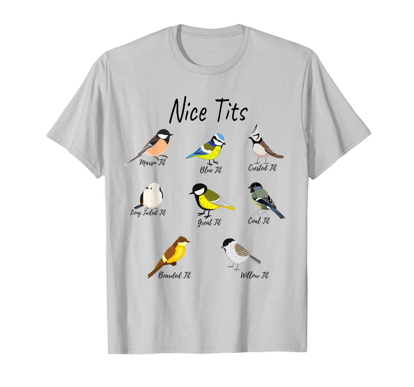 Funny Nice Tits Birds Birdwatcher, Bird Watching, tits bird T-Shirt, Small, White