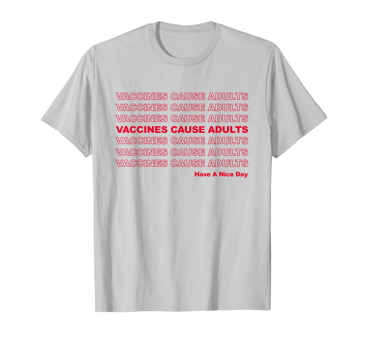 Vaccines Cause Adults Pro Vaccination Saves Lives T-Shirt