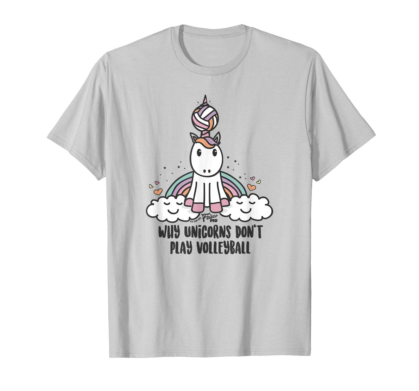 Why Unicorns Don't Play Volleyball T-Shirt