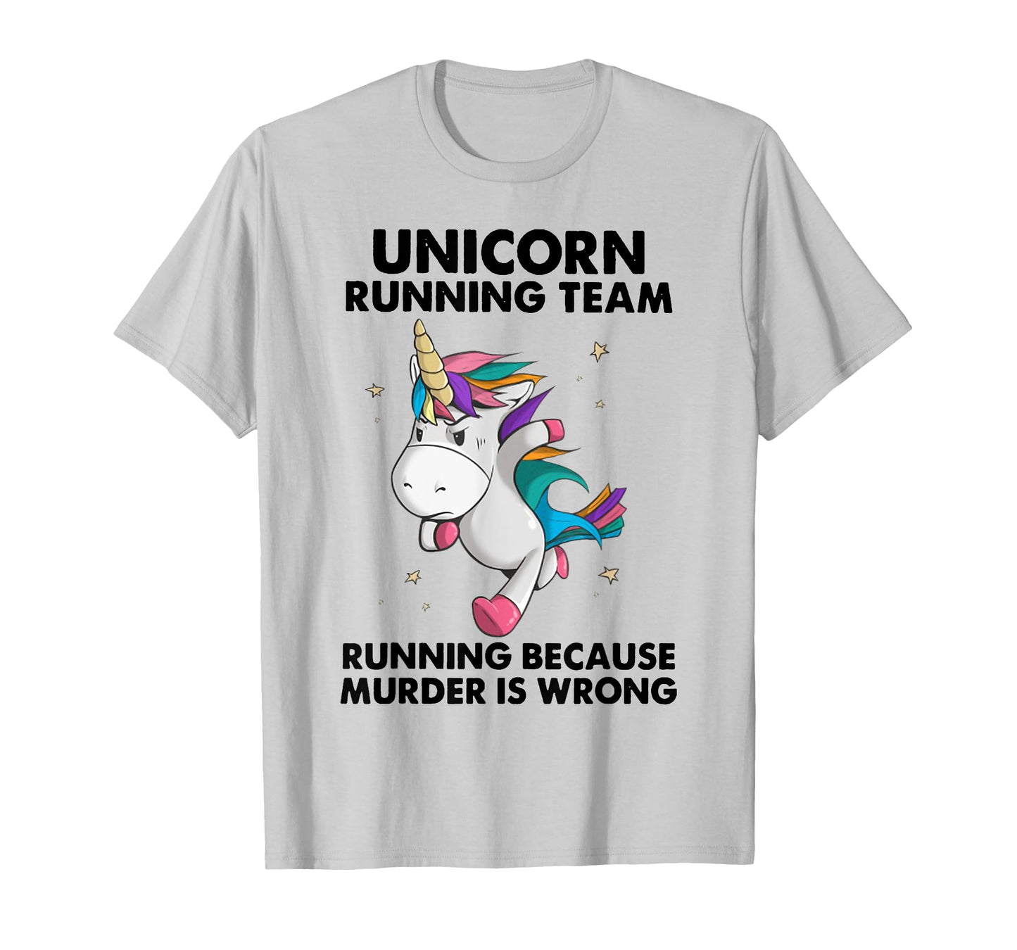 Unicorn Running Team Running Because Murder Is Wrong T-Shirt