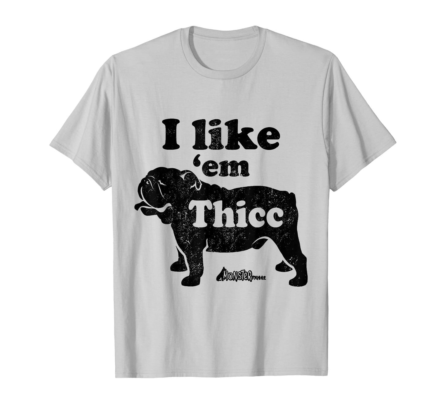 Funny English Bulldog I Like Em Thicc Dog Silhouette T-Shirt for Men Women Girls Kids