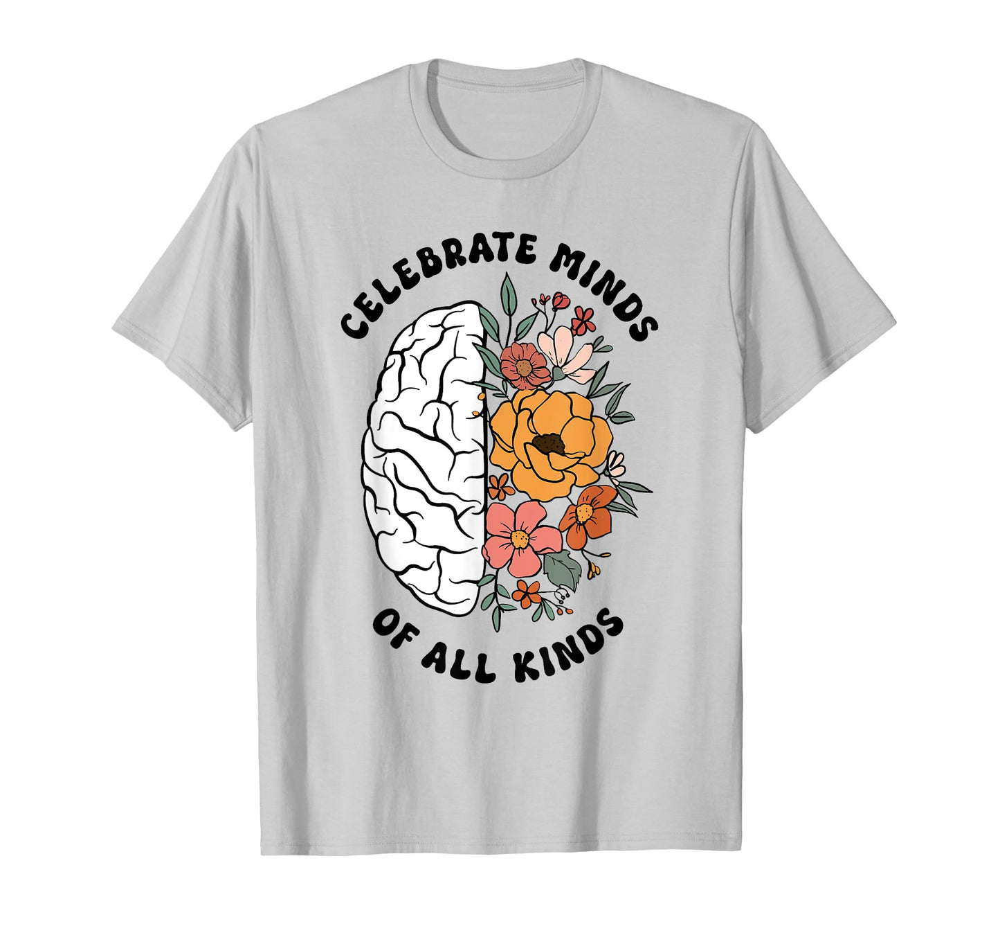 Autism Awareness Celebrate Minds Of All Kinds Floral Teacher T-Shirt for Men Women Kids