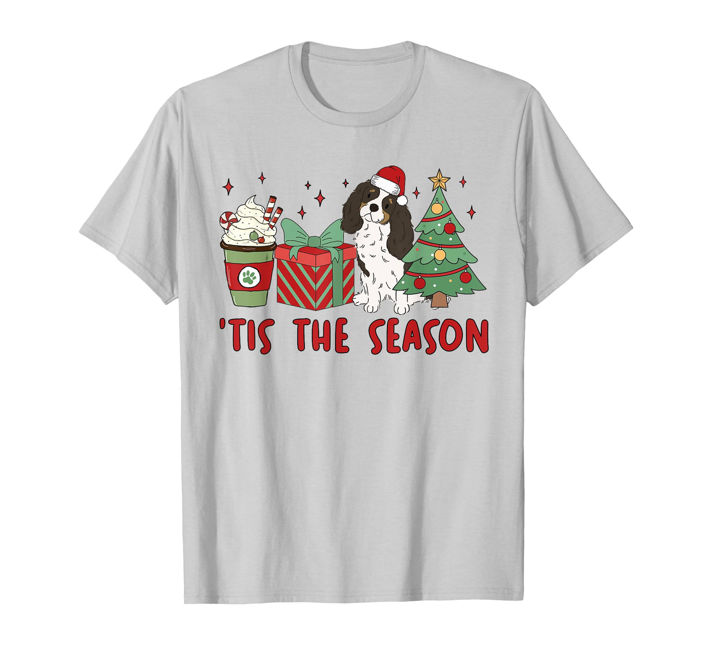 Cavalier King Charles Spaniel Christmas Tis The Season Dog Men Women Kids T-Shirt