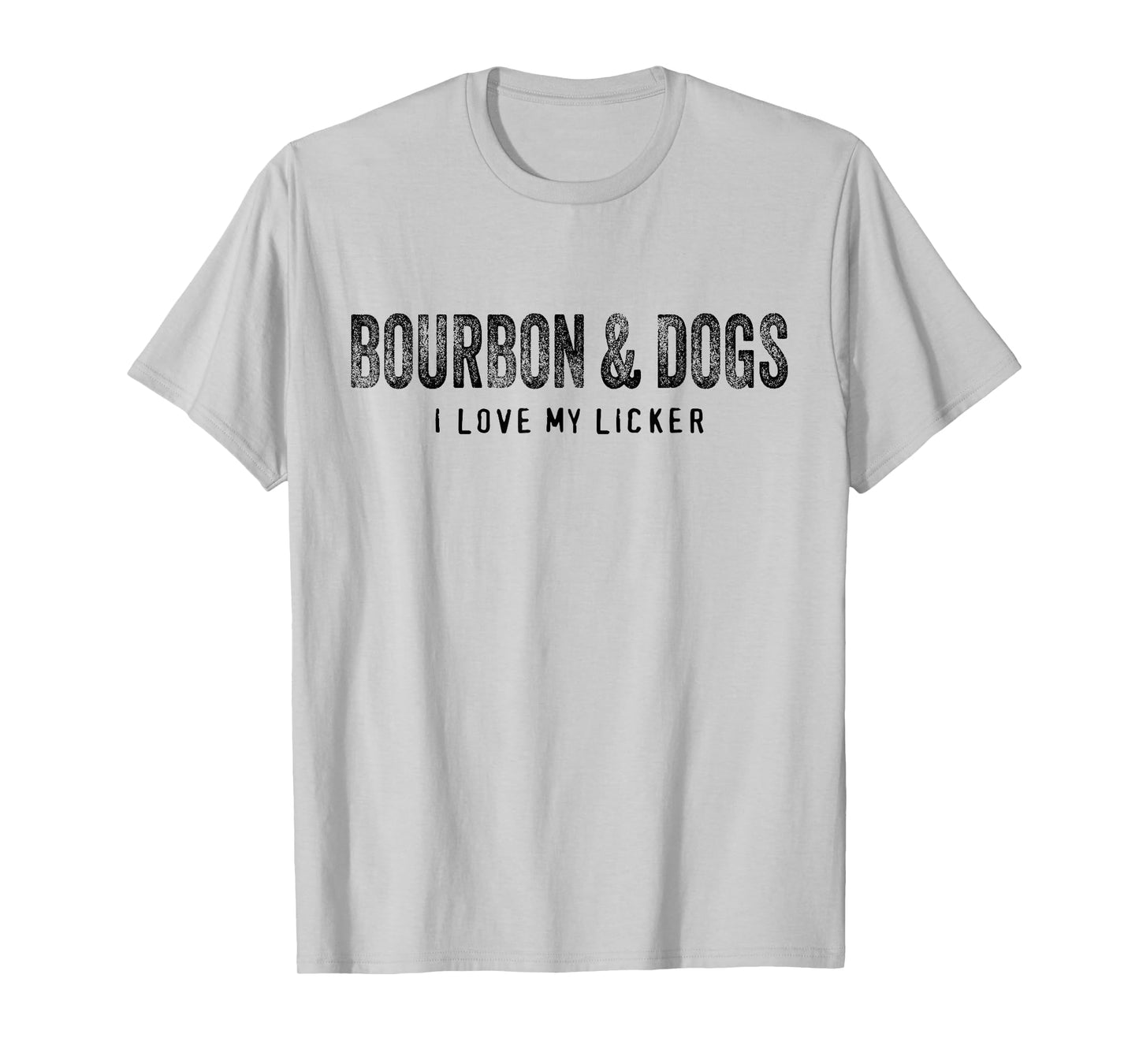 Bourbon and Dogs I Love My Licker Bourbon Drinking Lover Dog T-Shirt