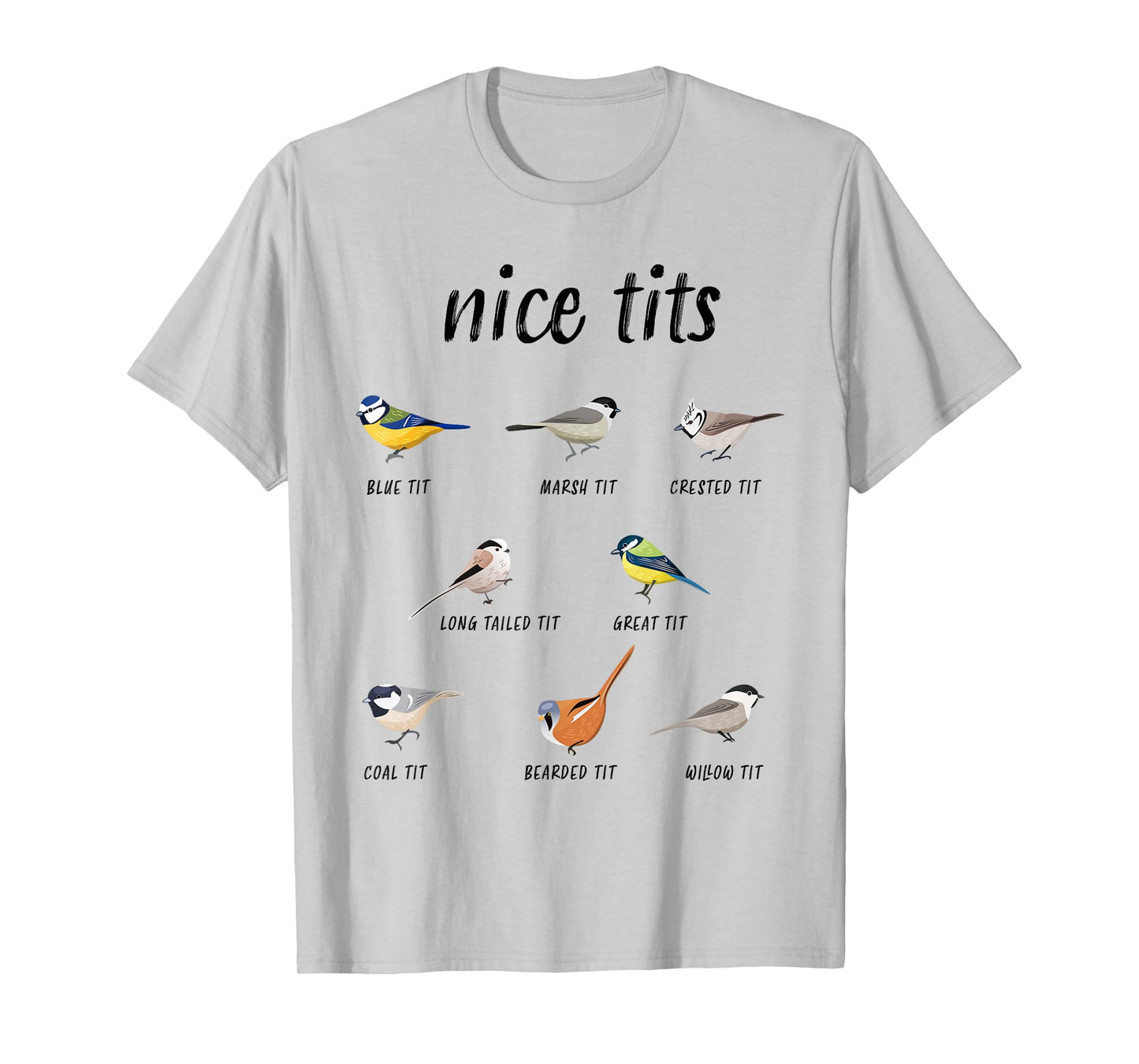 Funny "Nice tits" bird watching gift for Birder Men & Women T-Shirt
