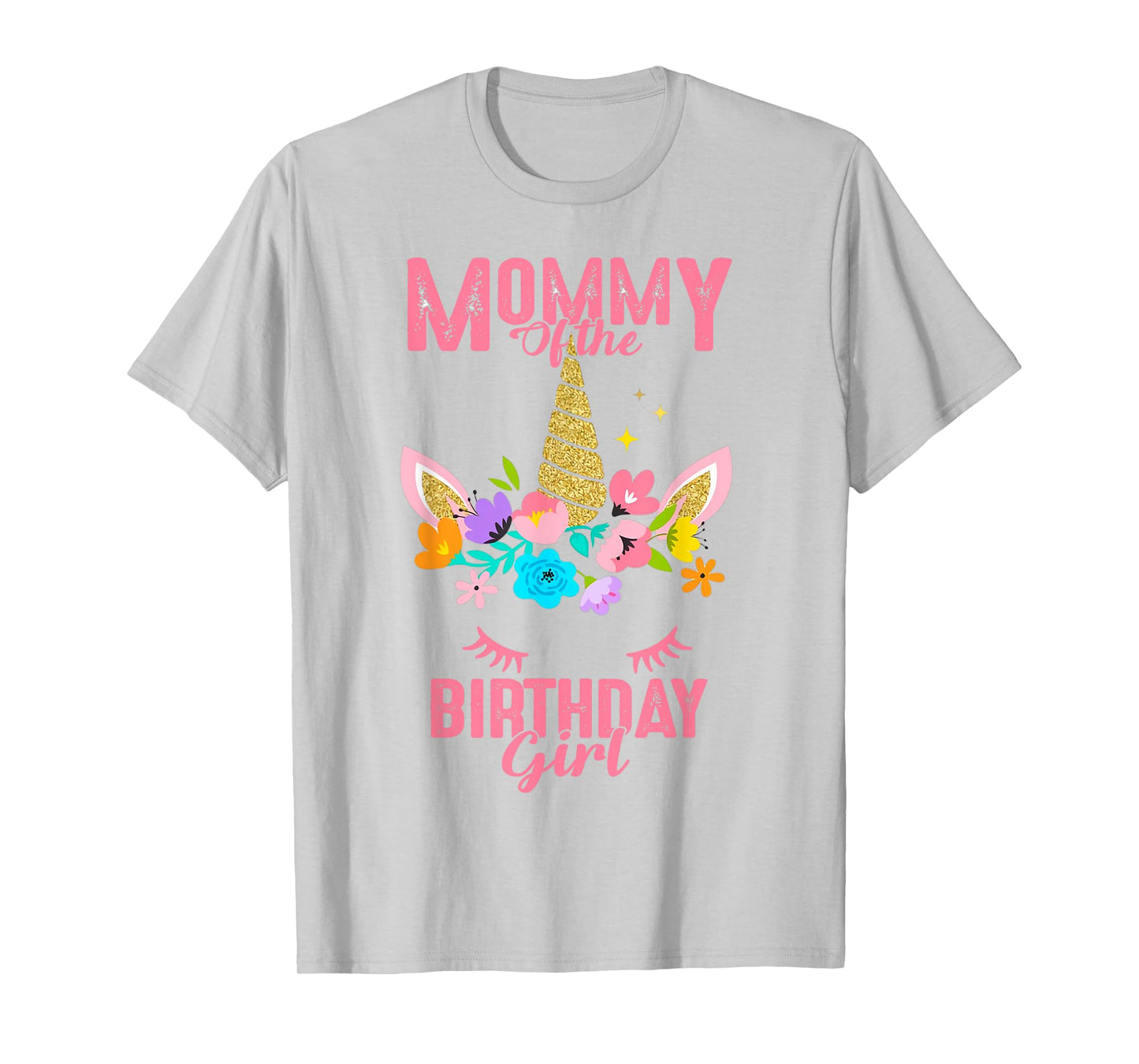 Mommy of the Birthday Girl Cute Unicorn Birthday Matching T-Shirt