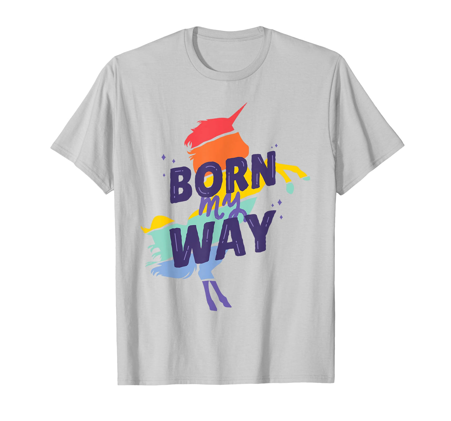 Born My Way Rainbow Unicorn Retro Style LGBT Gay Pride Love T-Shirt