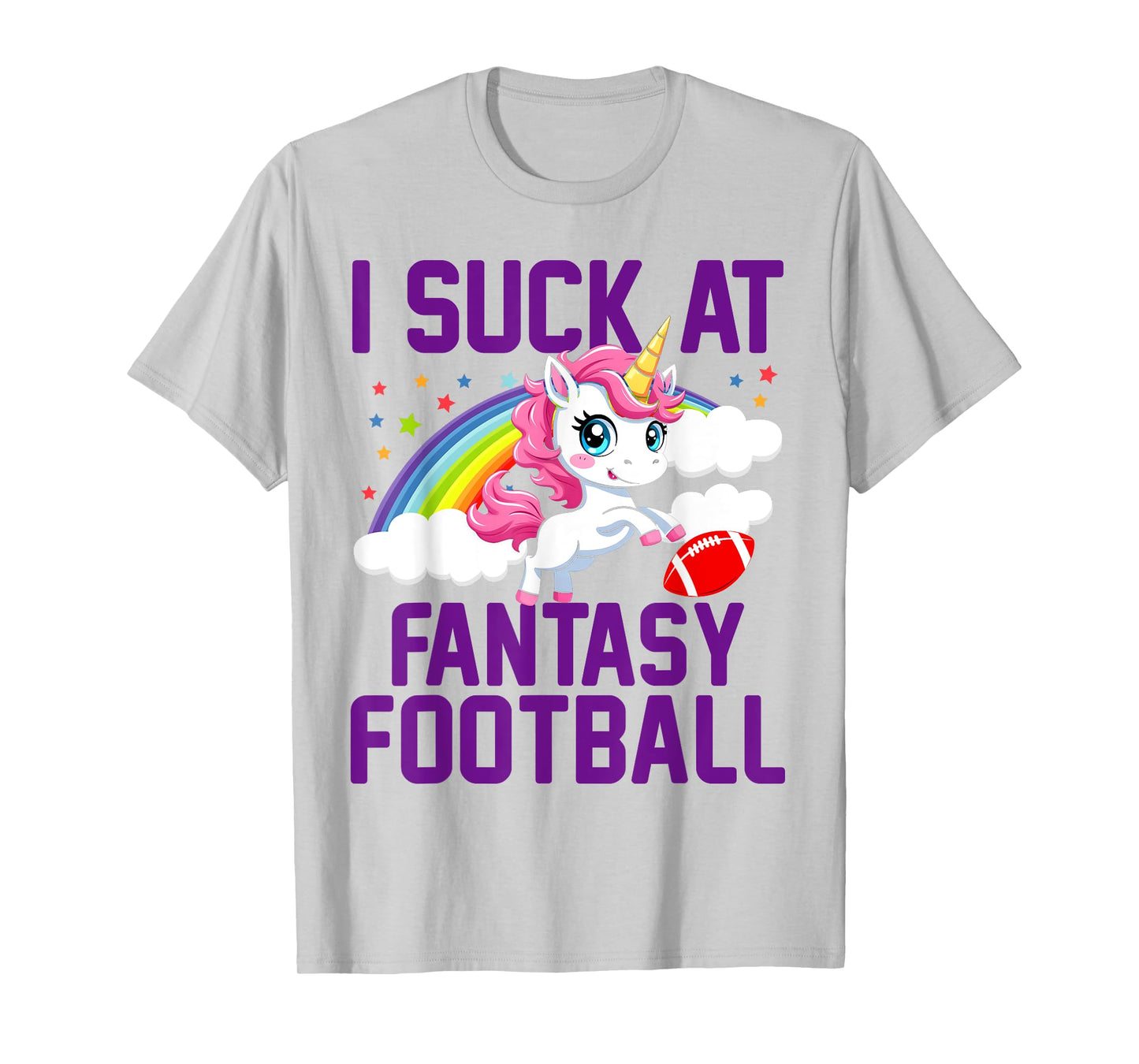 I Suck at Fantasy Football Unicorn Fantasy Football Loser T-Shirt
