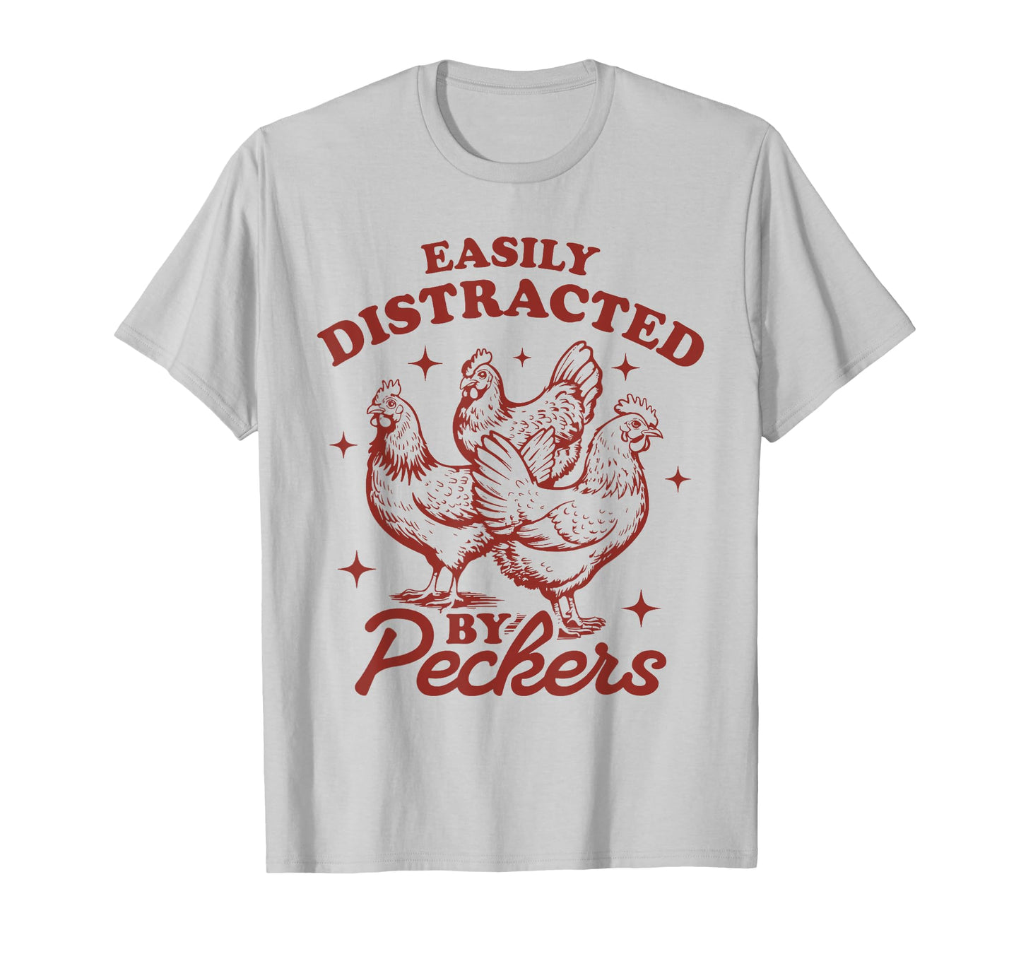 Easily Distracted By Peckers Farmhouse Chicken Vintage T-Shirt