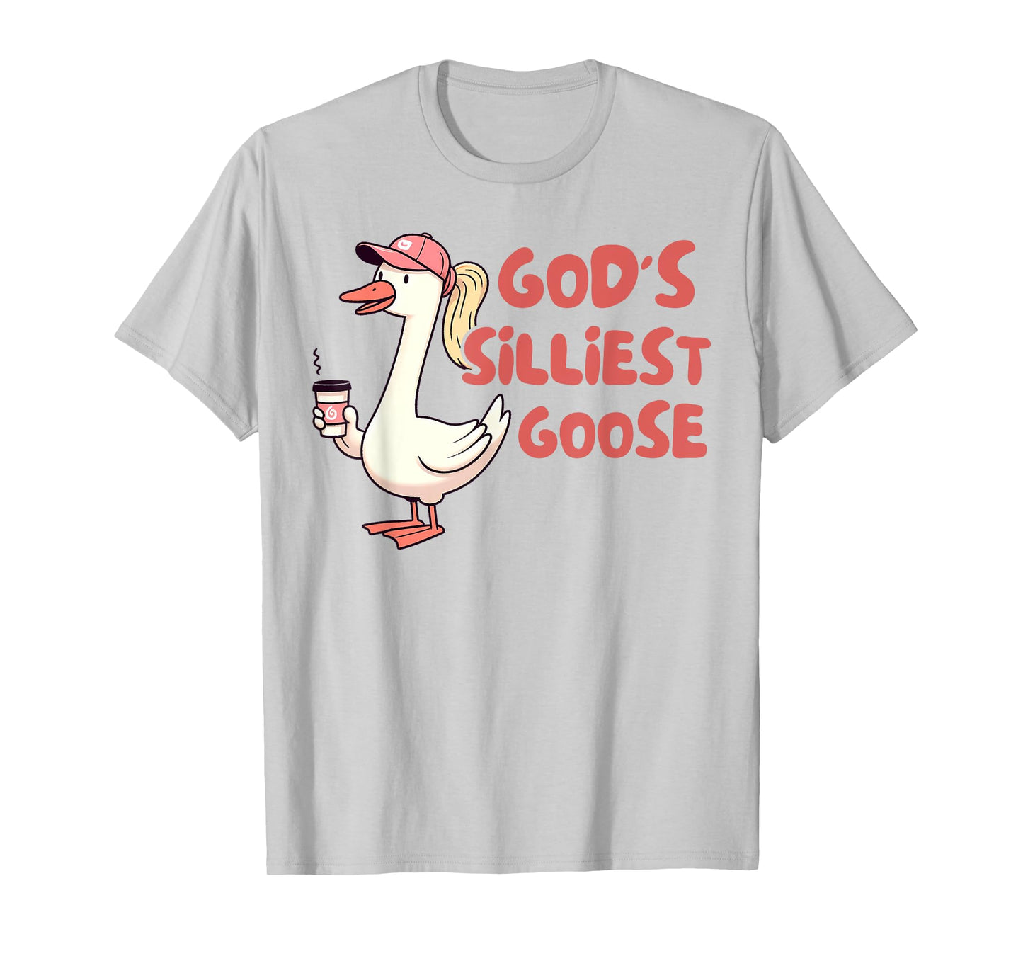 Silly Goose On The Loose Funny Farmer God's Silliest Goose T-Shirt
