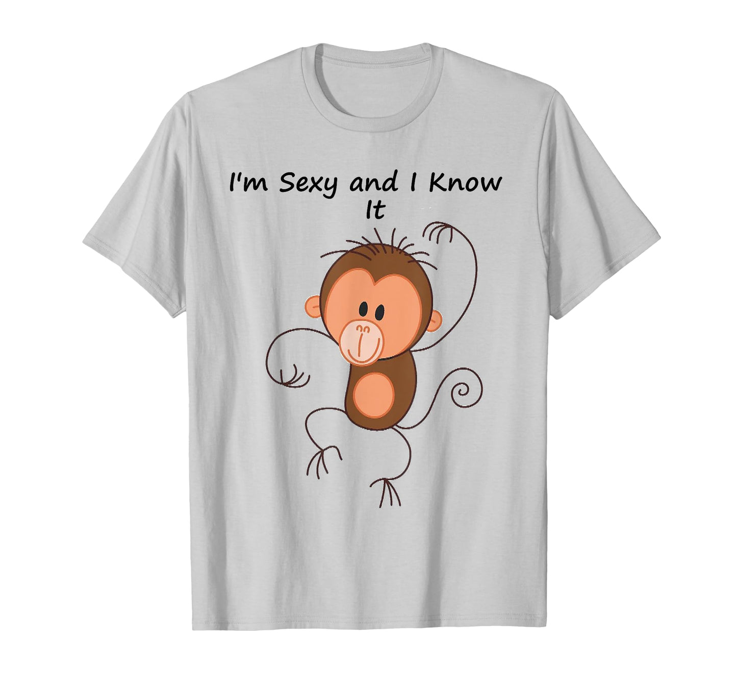I'm Sexy and I Know It T-Shirt