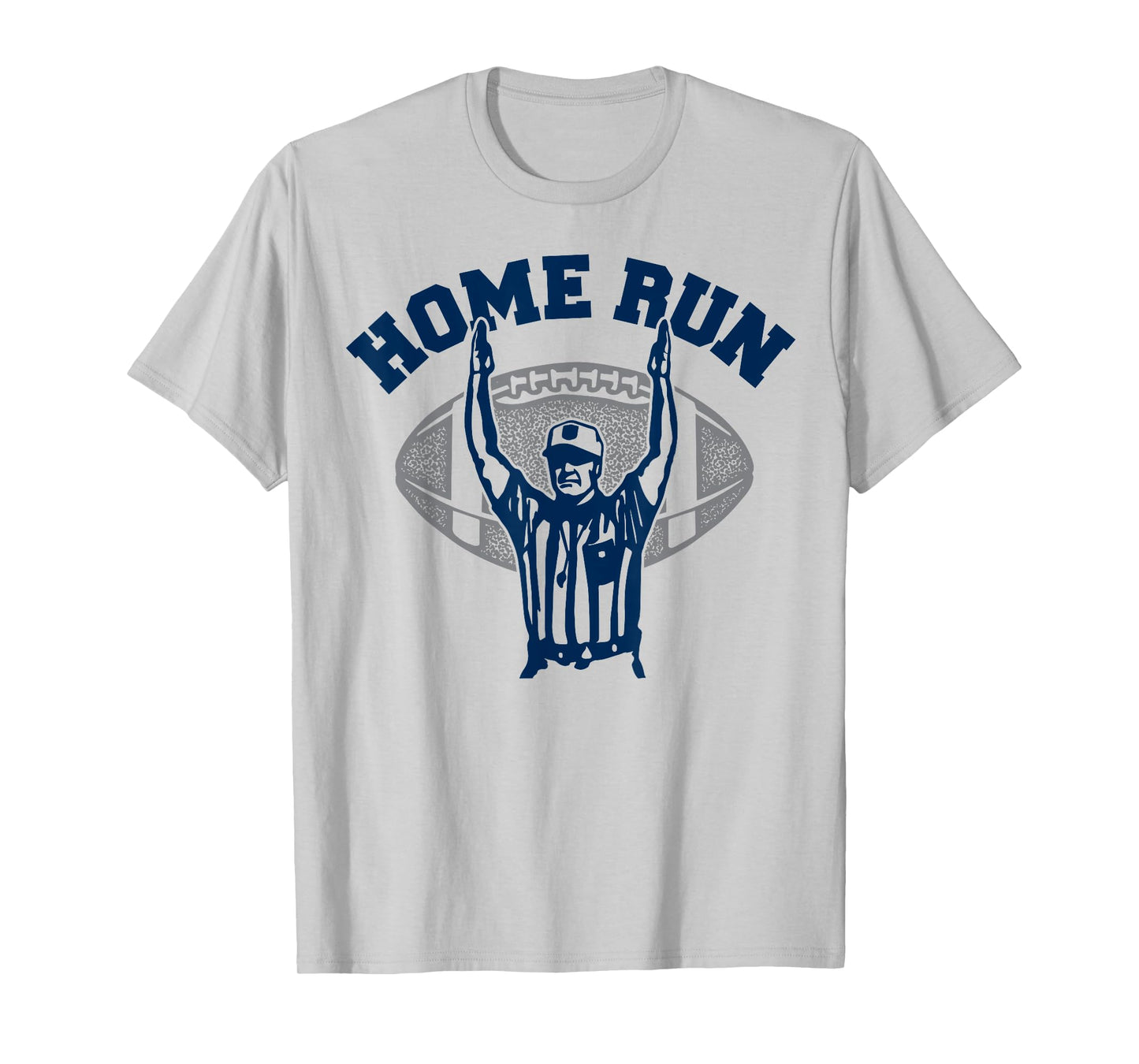 .Funny Football HomeRun Baseball Home Run Football Referee T-Shirt