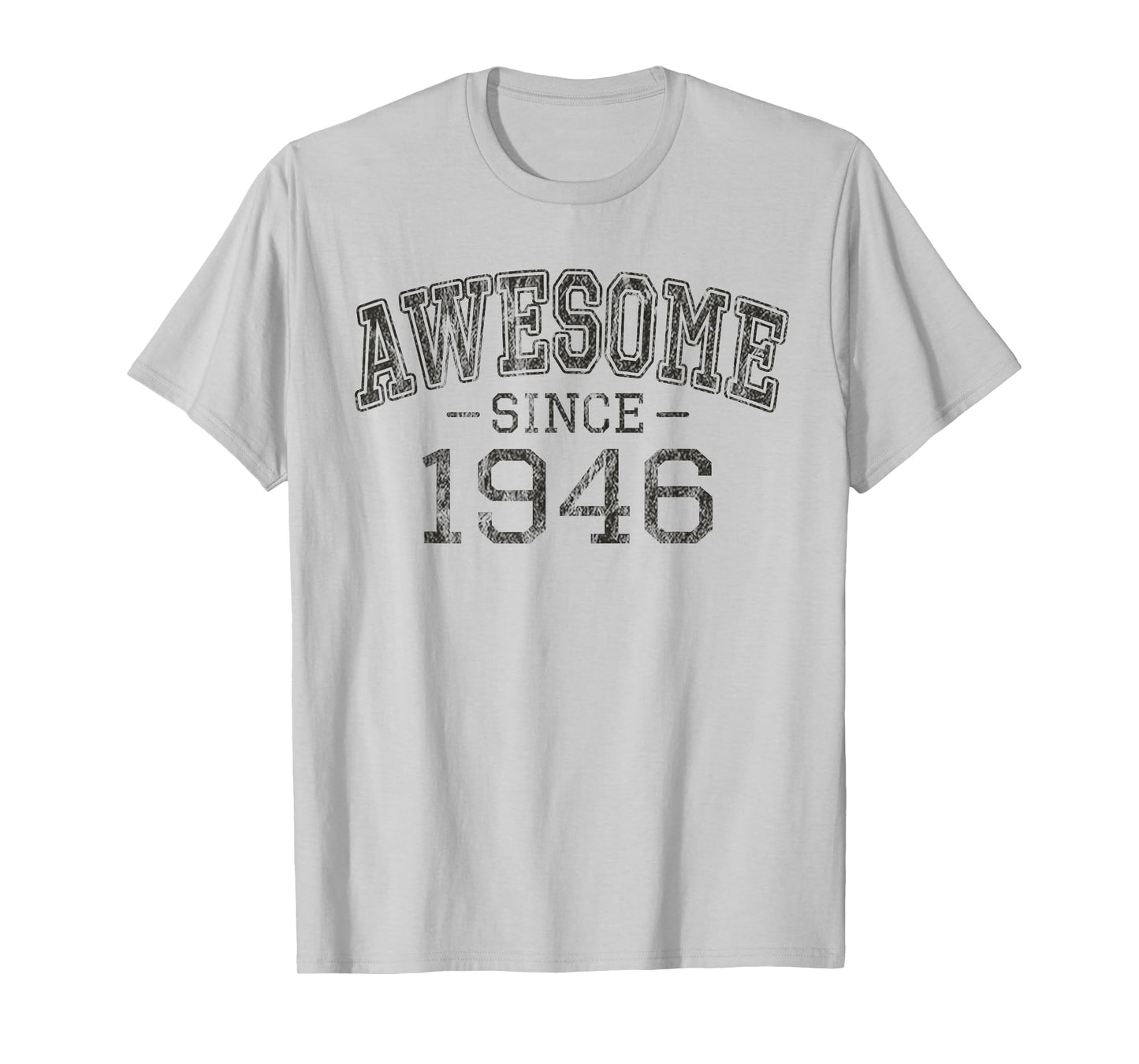 Awesome since 1946 Vintage Style Born in 1946 Birthday Gift T-Shirt