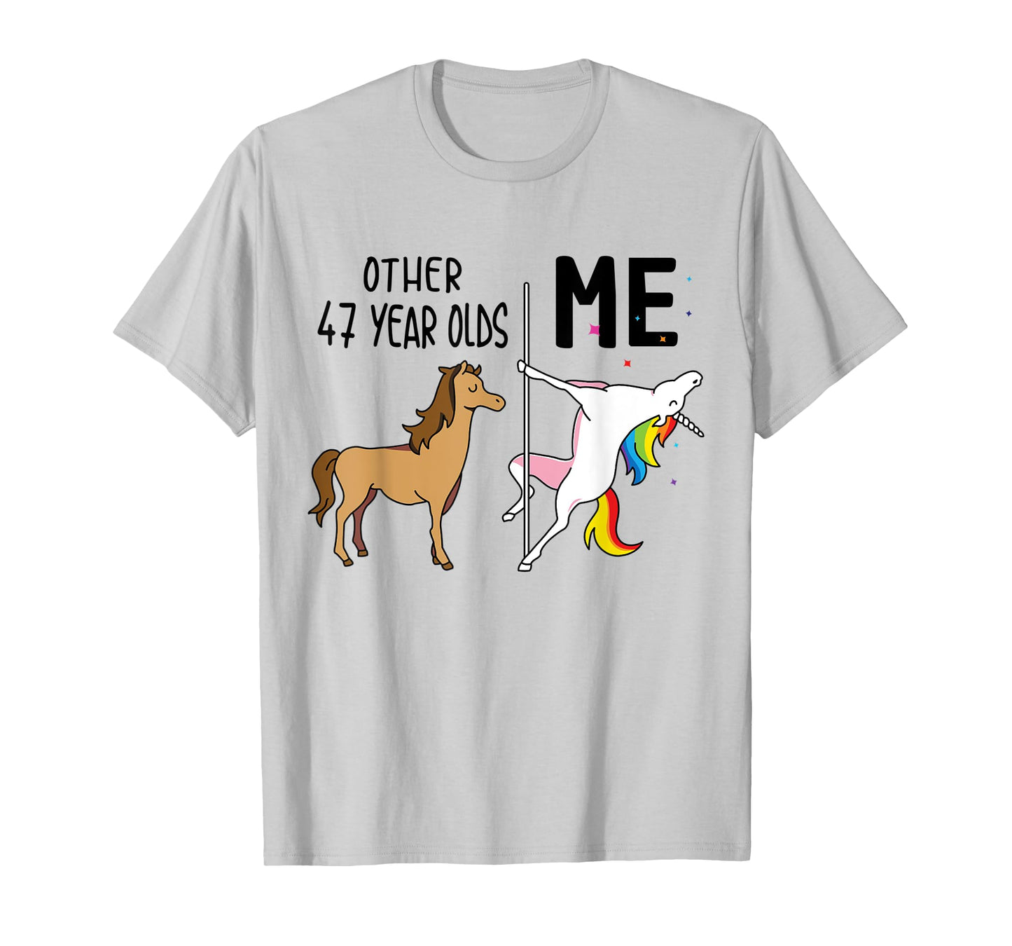 Other Unicorn 47 Year Olds Birthday And Me Gift For Women T-Shirt