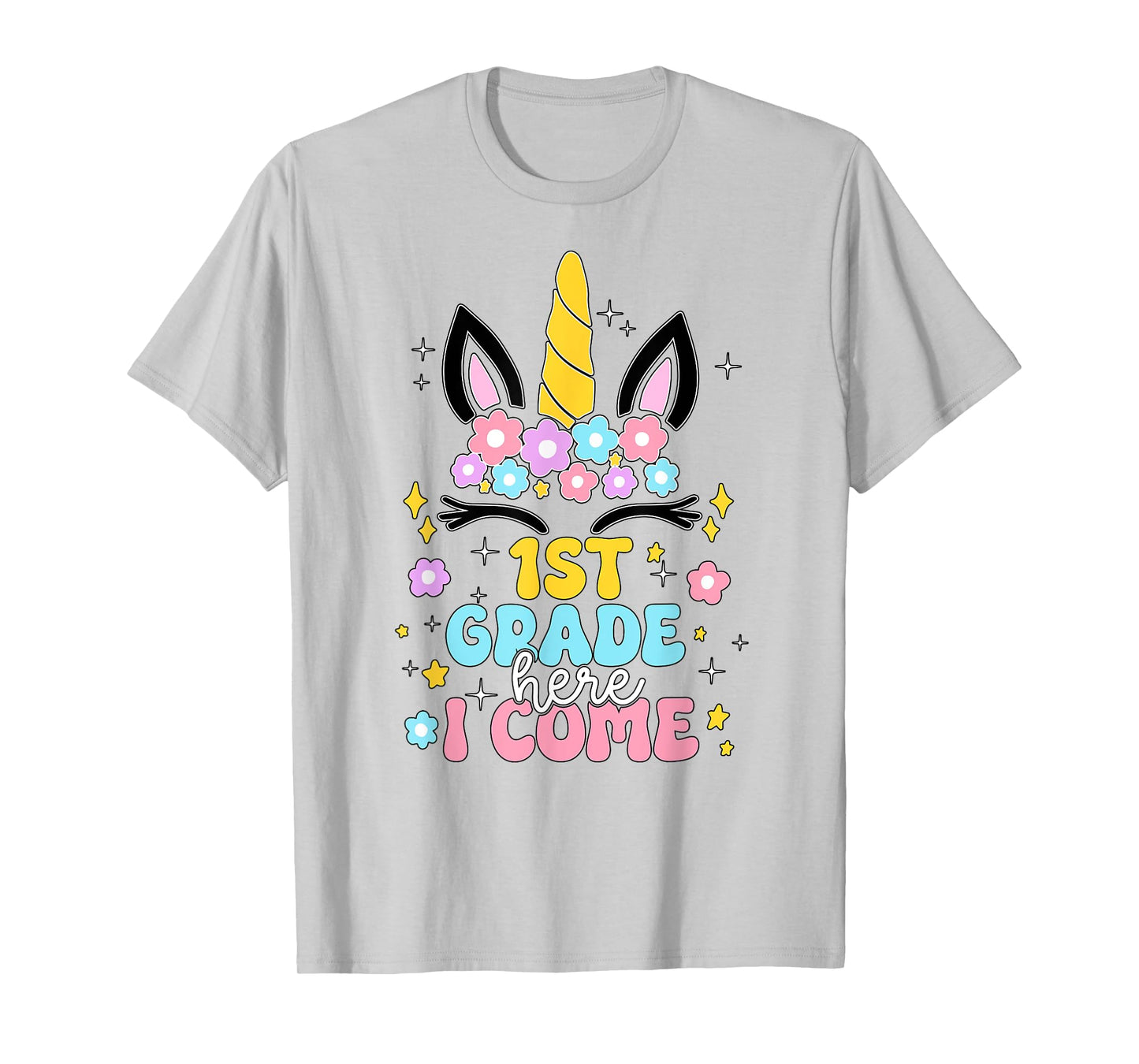 First Grade Here I Come Unicorn Girls Kids Back To School T-Shirt