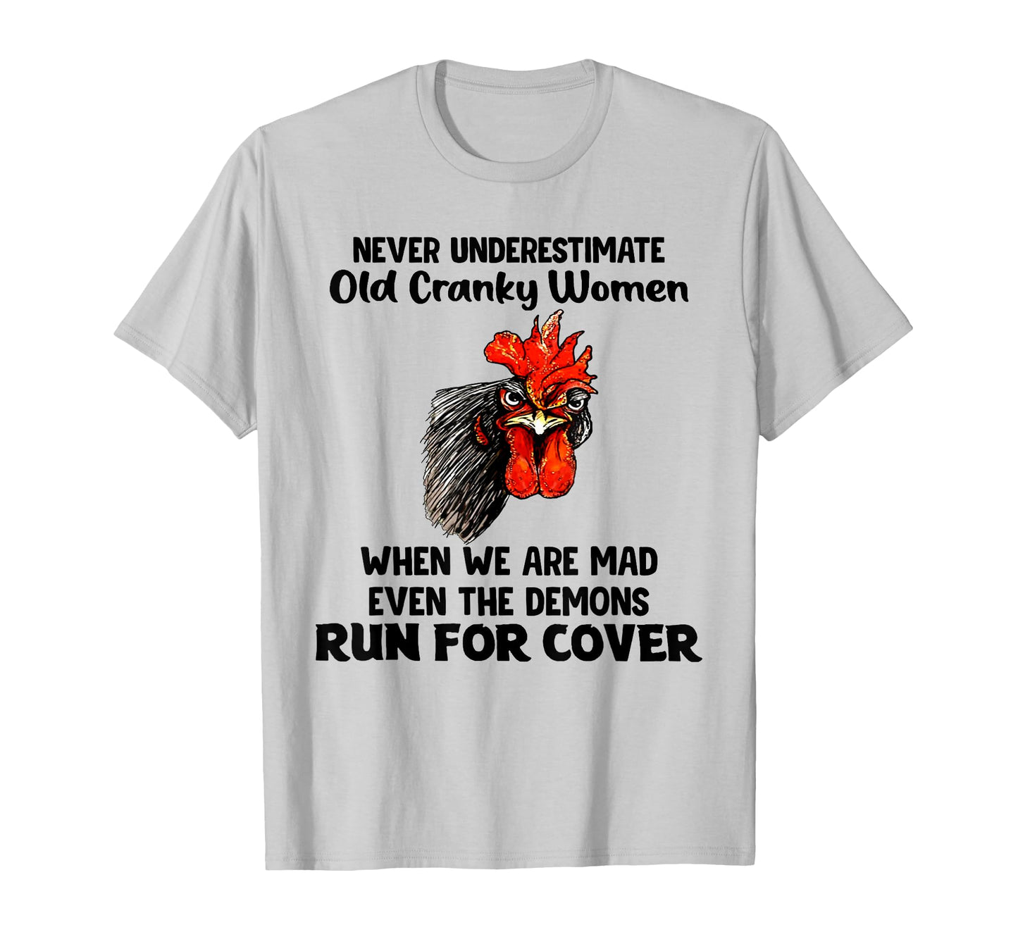 Never Underestimate Old Cranky Women Funny Chicken T-Shirt