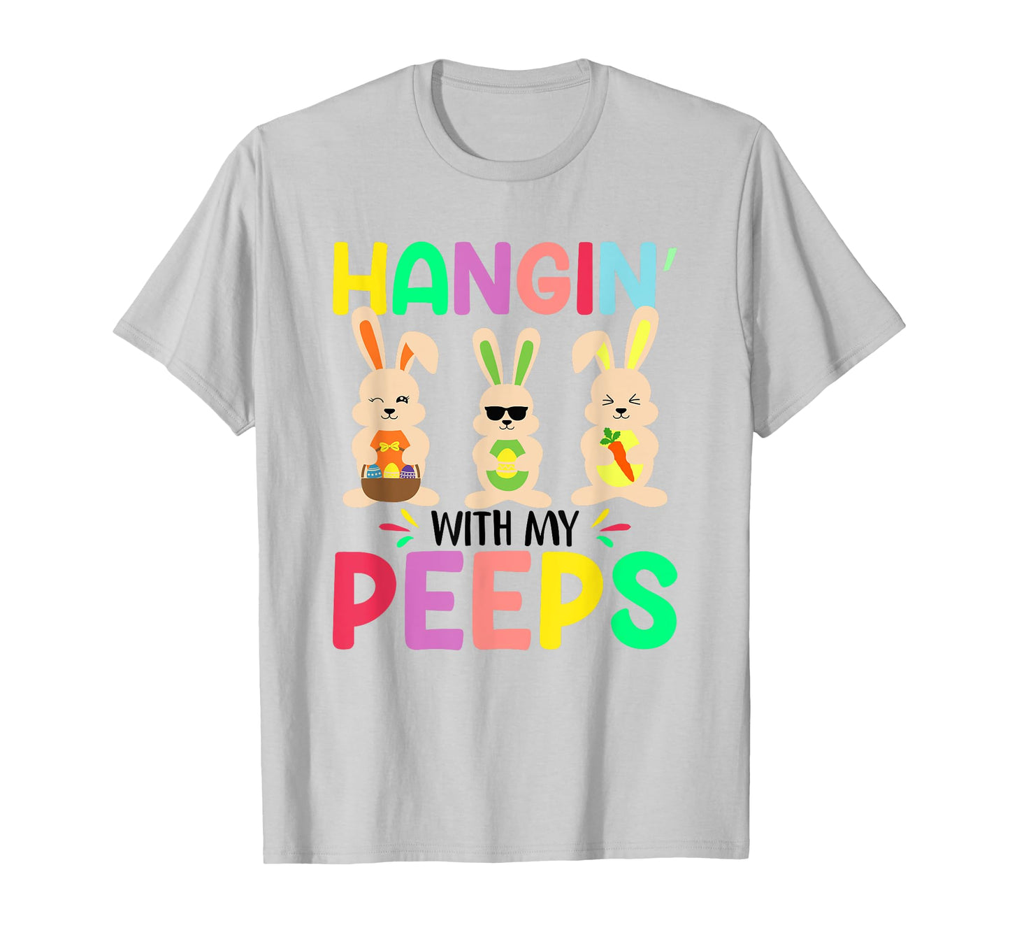 Hangin With My Peeps T-Shirt