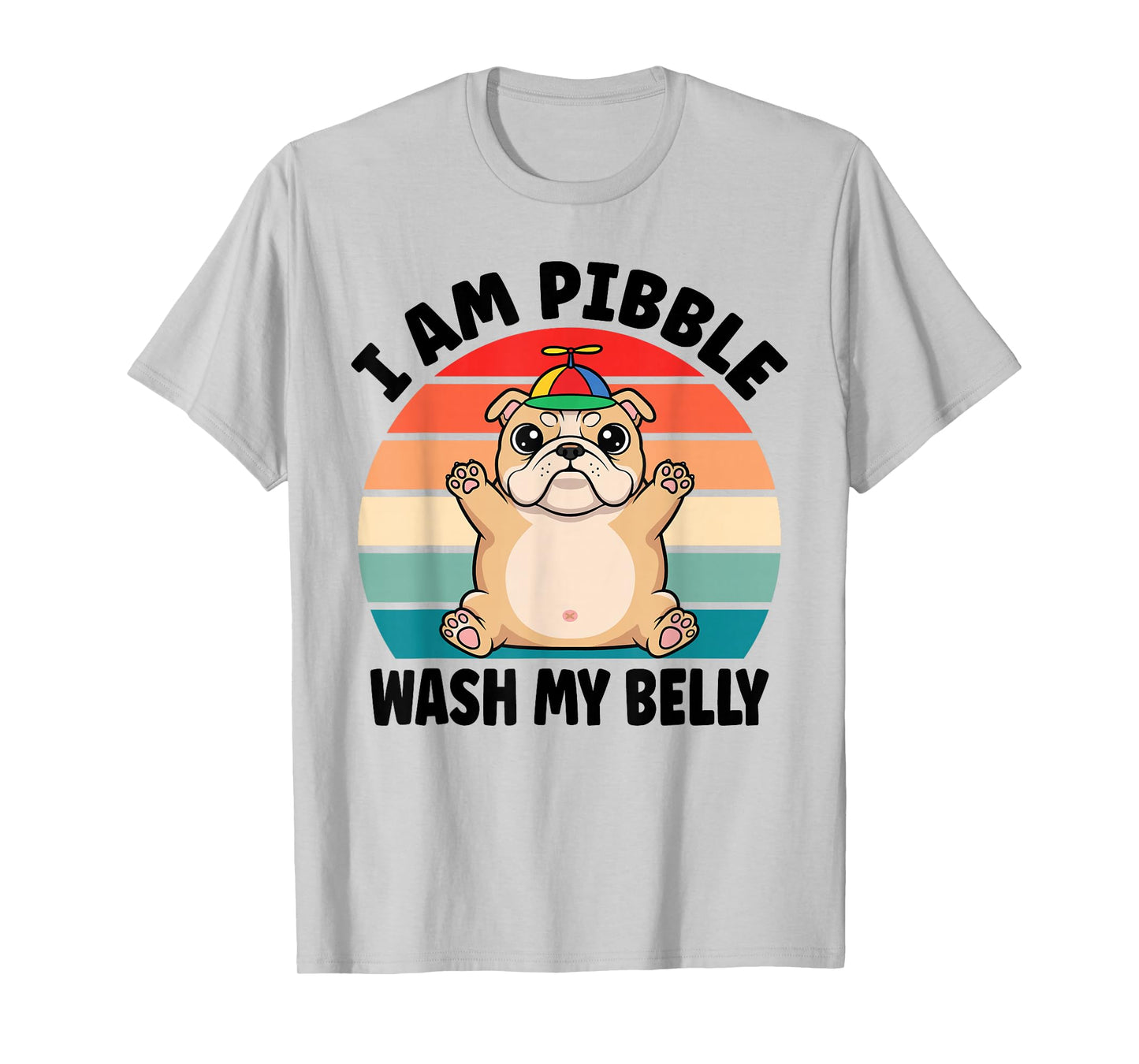 I am Pibble Wash My Belly Funny Bulldog Meme T-Shirt