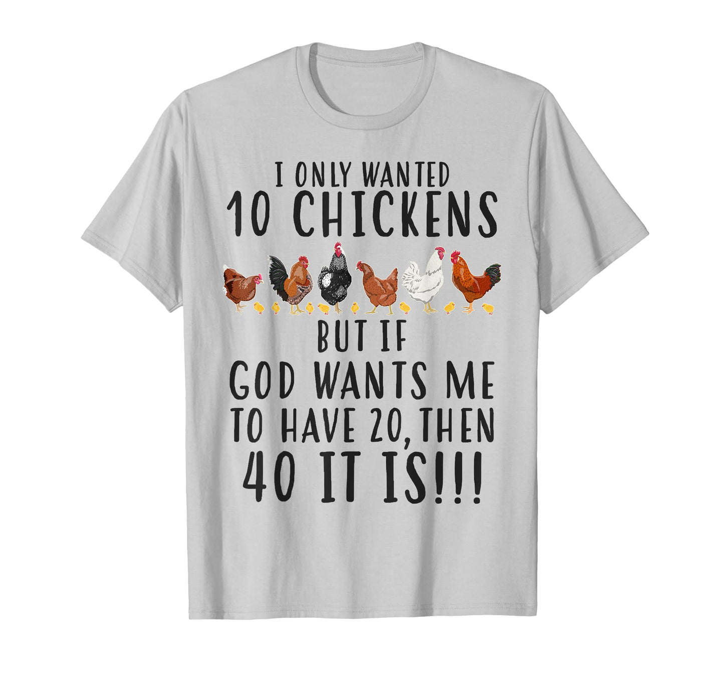Funny Chicken tee For Women I Only Wanted 10 Chickens T-Shirt
