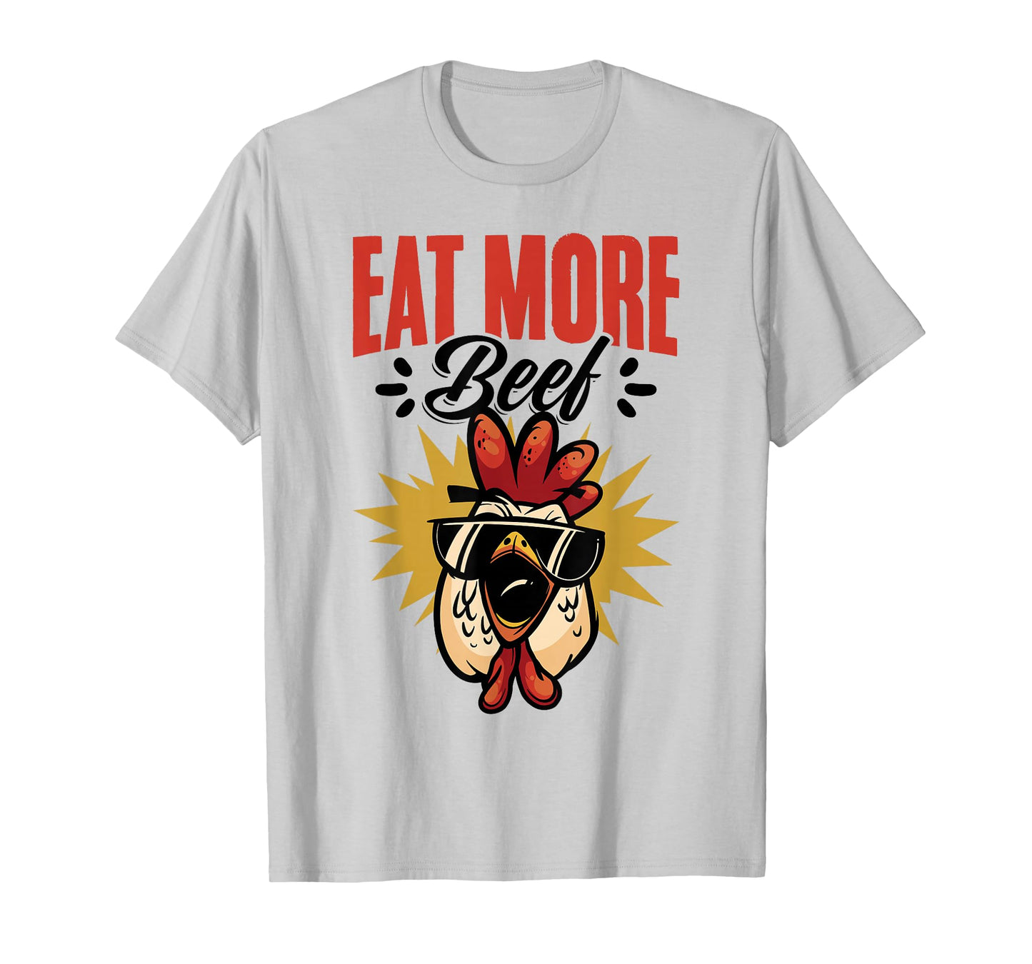 Eat More Beef Chicken Farmer Beef Funny Quote T-Shirt
