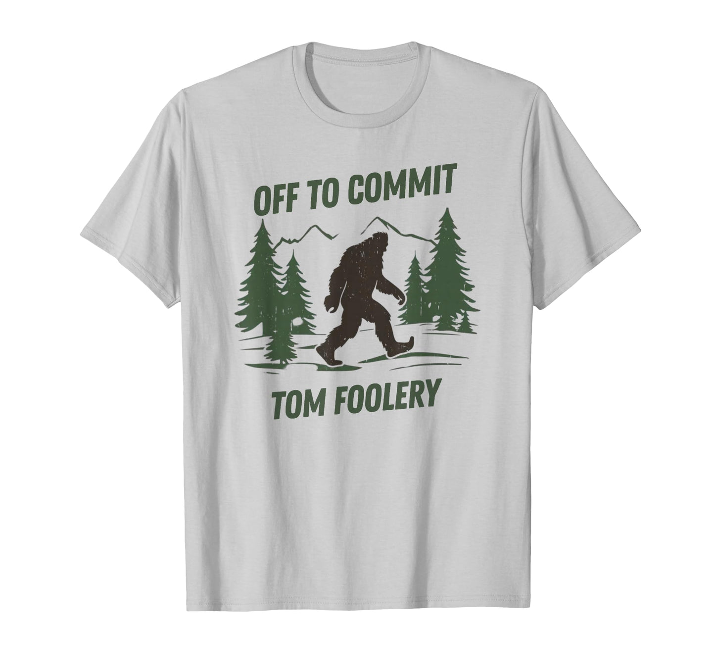 Off to Commit Tom Foolery Funny Bigfoot Walking Graphic T-Shirt