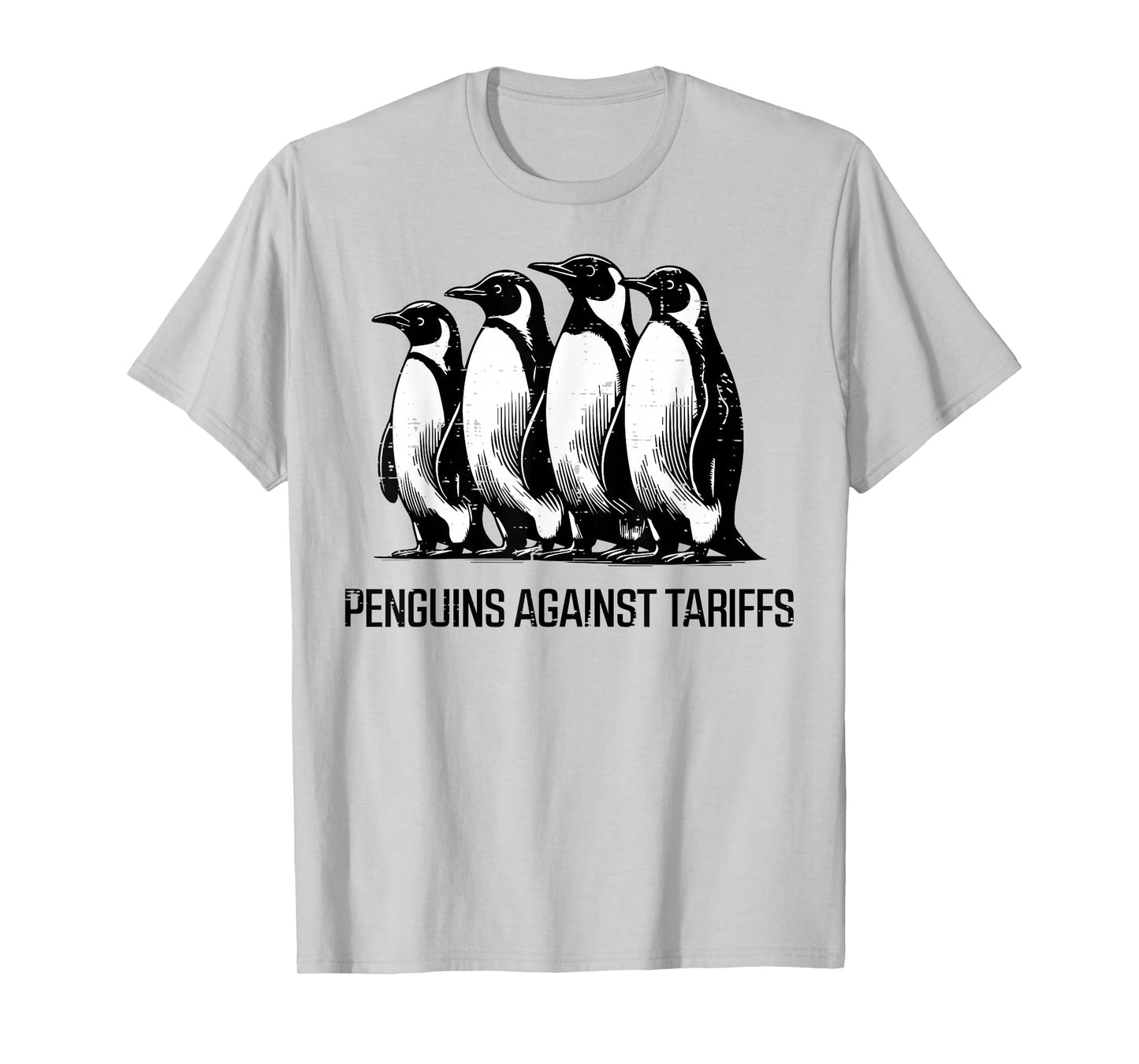 Penguins Against Tariffs Funny Resist Protest Resistance T-Shirt