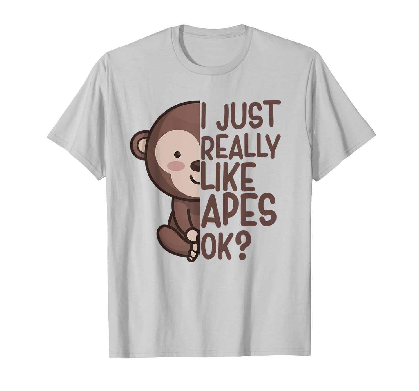 I Just Really Like Apes Monkey Apparel Ape Quote for Kids T-Shirt