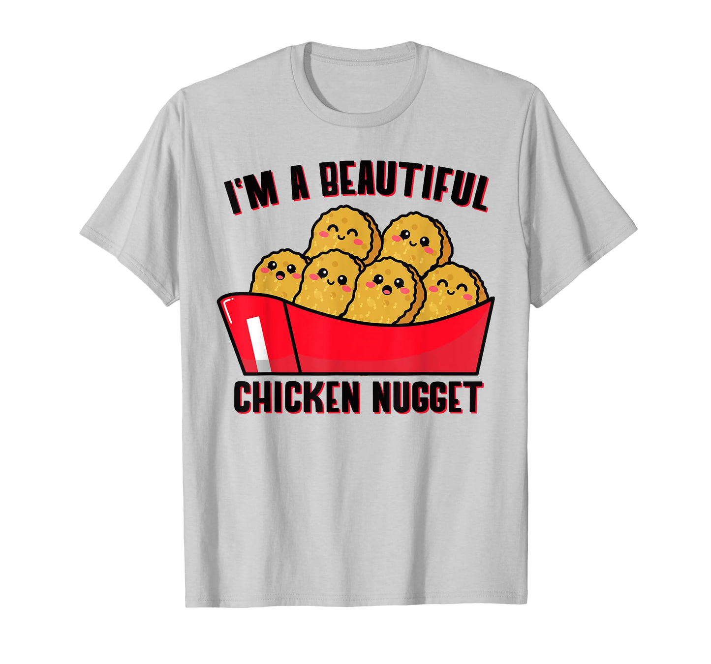 i'm a beautiful Chicken Nugget Costume kids Chicken Tee T-Shirt
