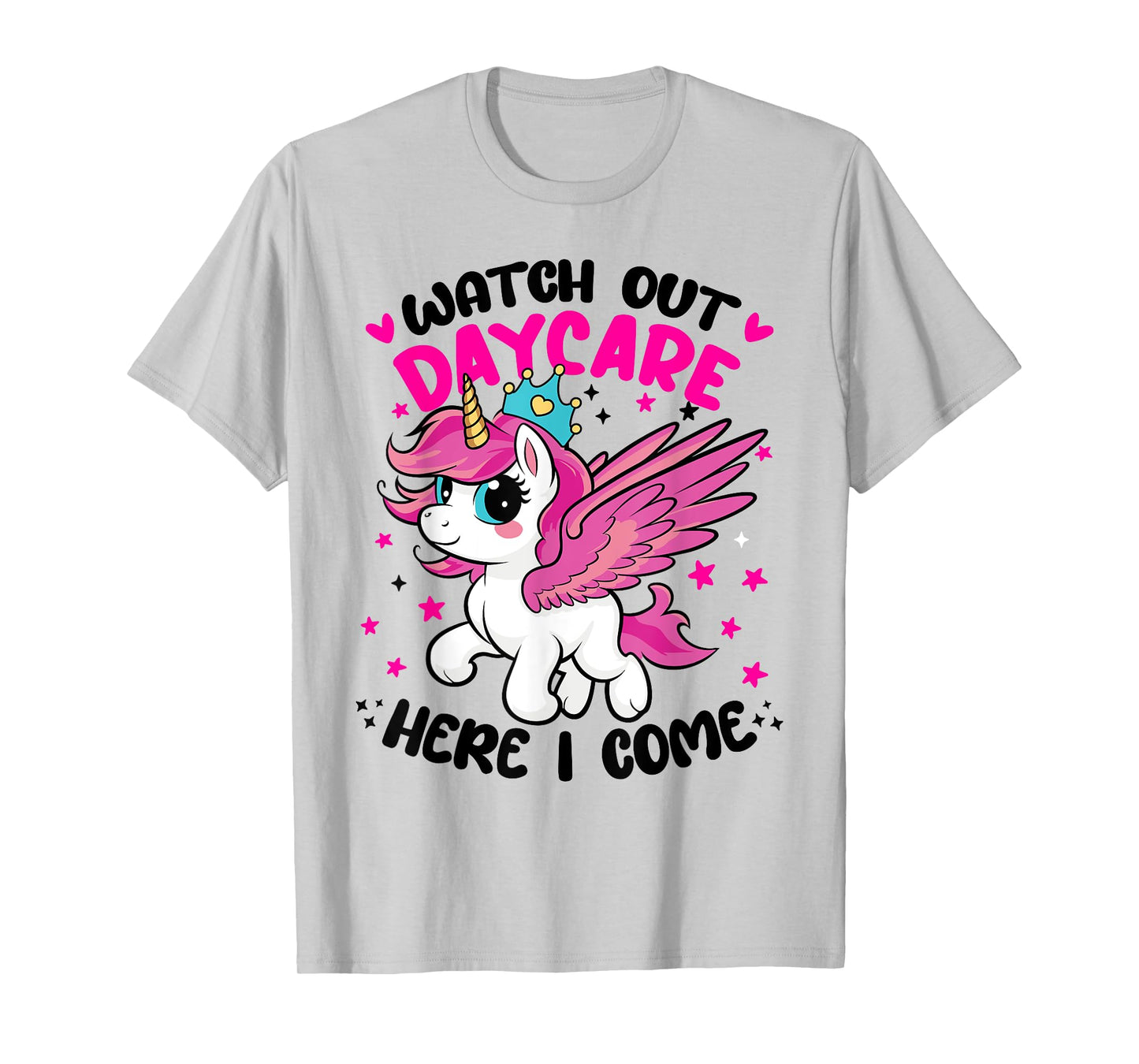 Watch Out Daycare First 1st Day Here I Come of Unicorn Squad T-Shirt