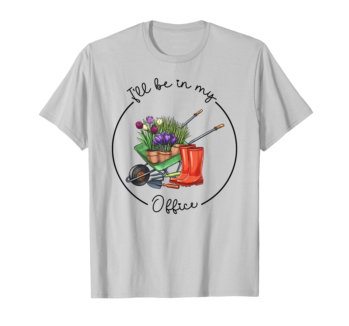 Funny Distressed Gardening, I'll Be in My Office Garden T-Shirt