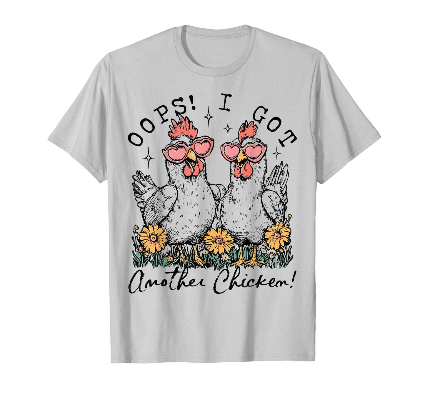 Oops I Got Another Chicken Funny Farm Animal Vintage T-Shirt