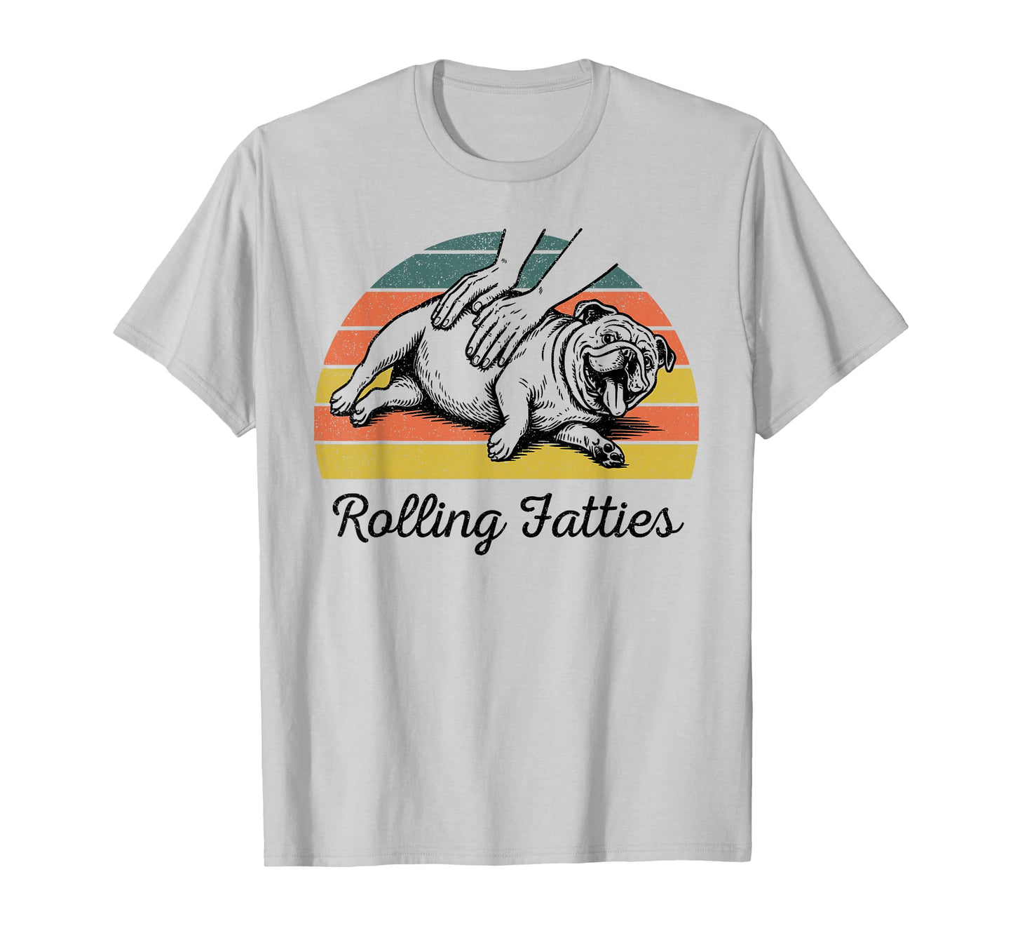 Chubby Bulldog Rolling Fatties Funny Vintage T-Shirt