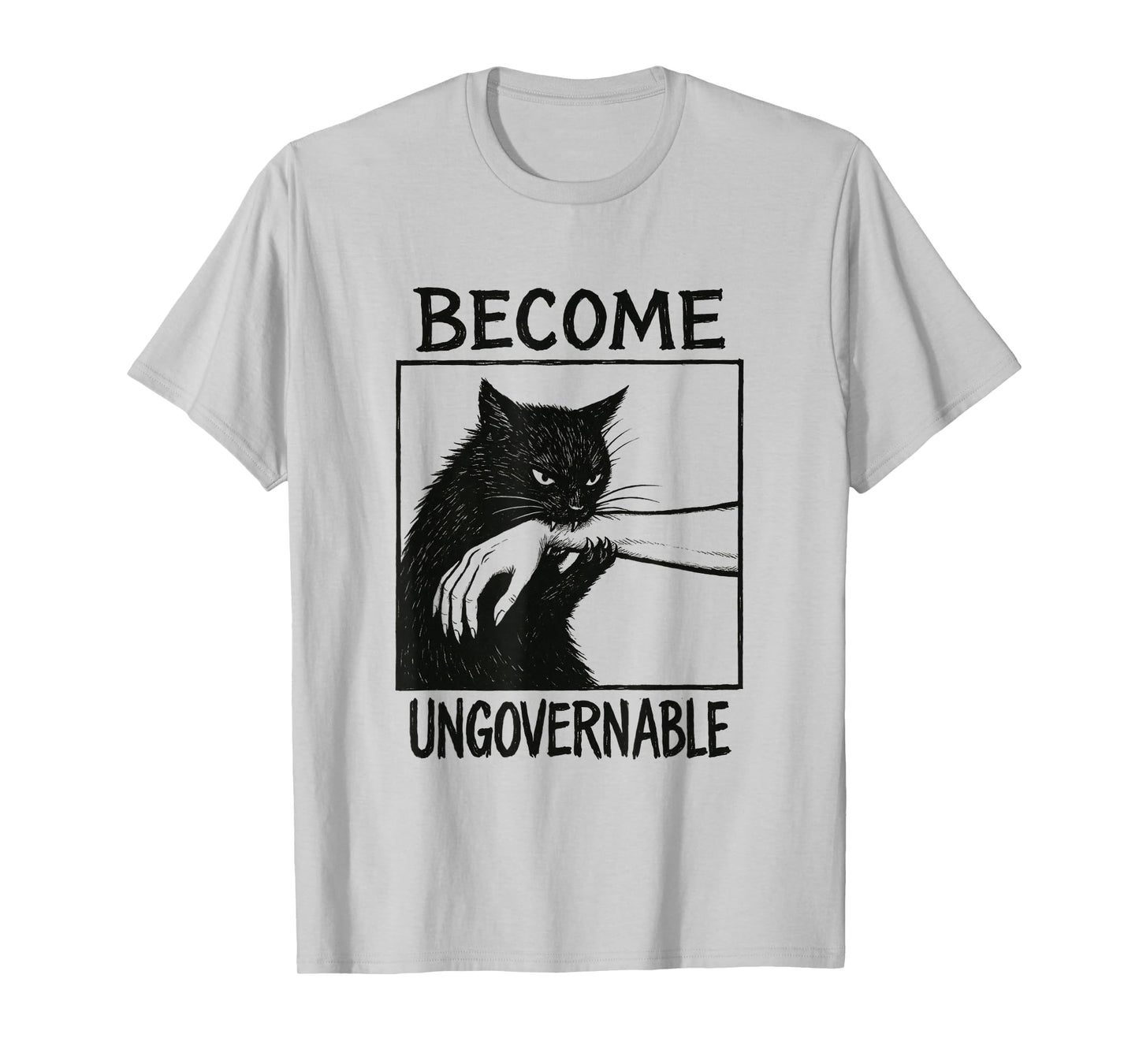 Become Ungovernable Black Cat Biting Hand Funny Cat Lover T-Shirt