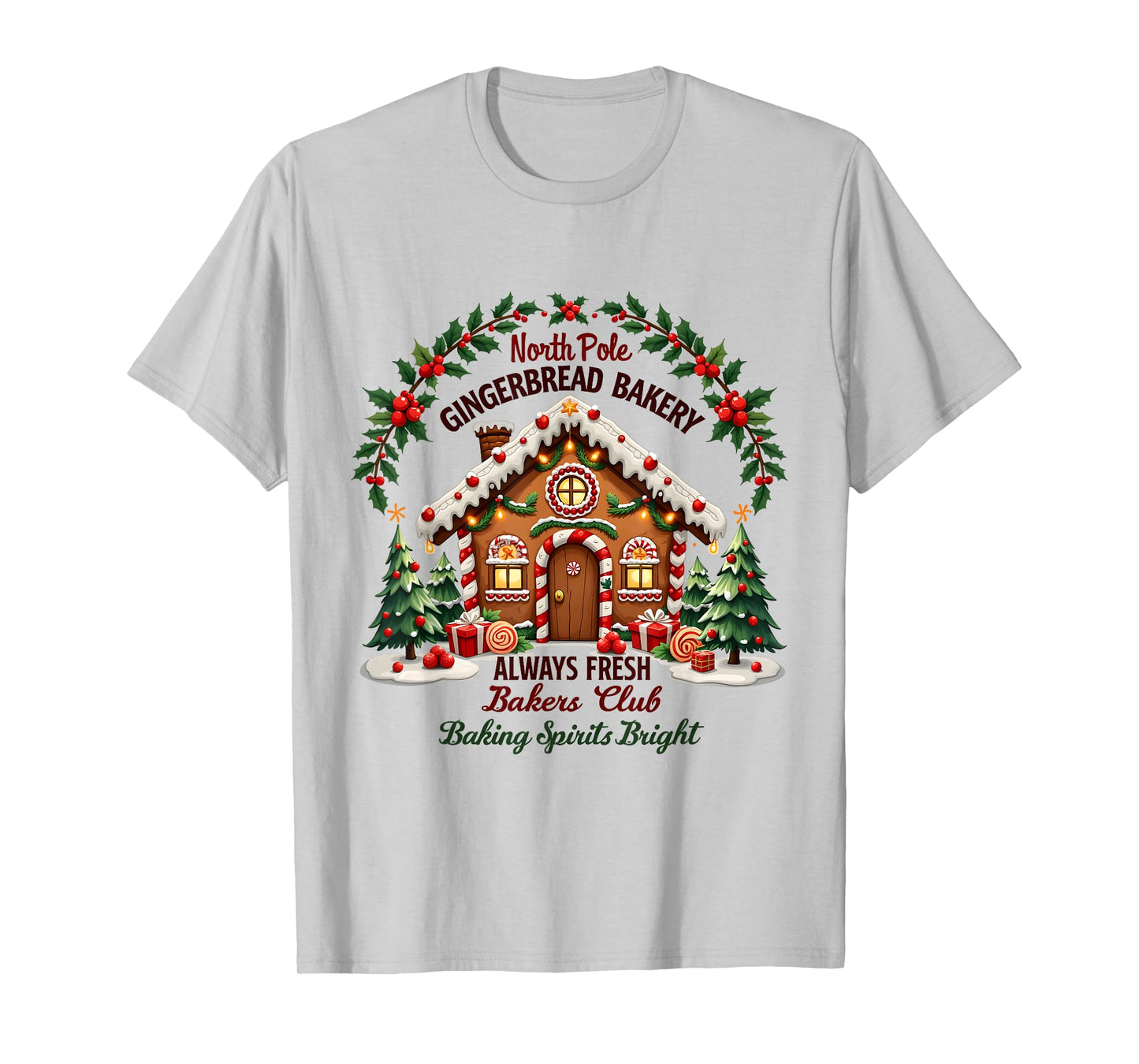 Xmas North Pole Gingerbread Bakery Baking Spirits Bright T-Shirt