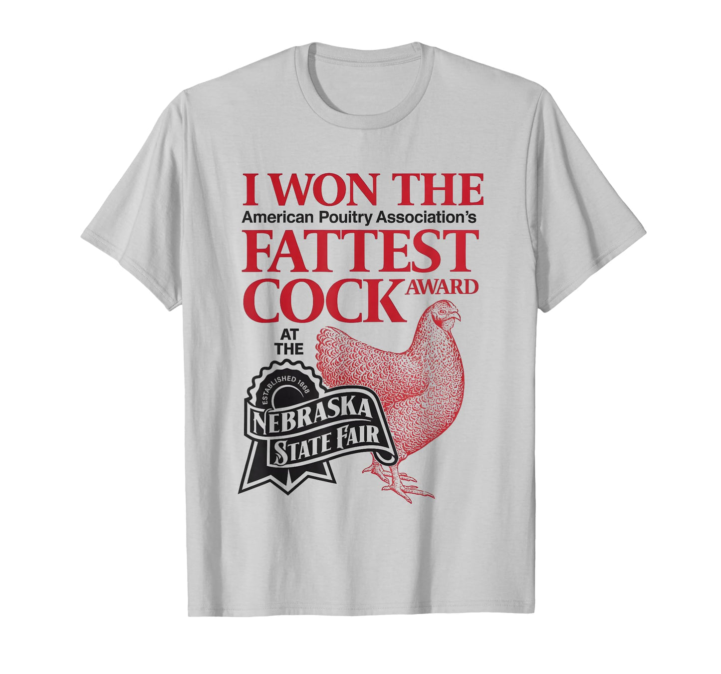 I Won The Fattest Cock Award T-Shirt