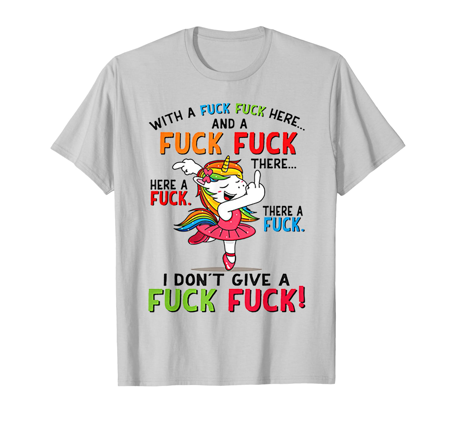 With A Fuck Fuck Here Unicorn Dancing Tshirt T-Shirt